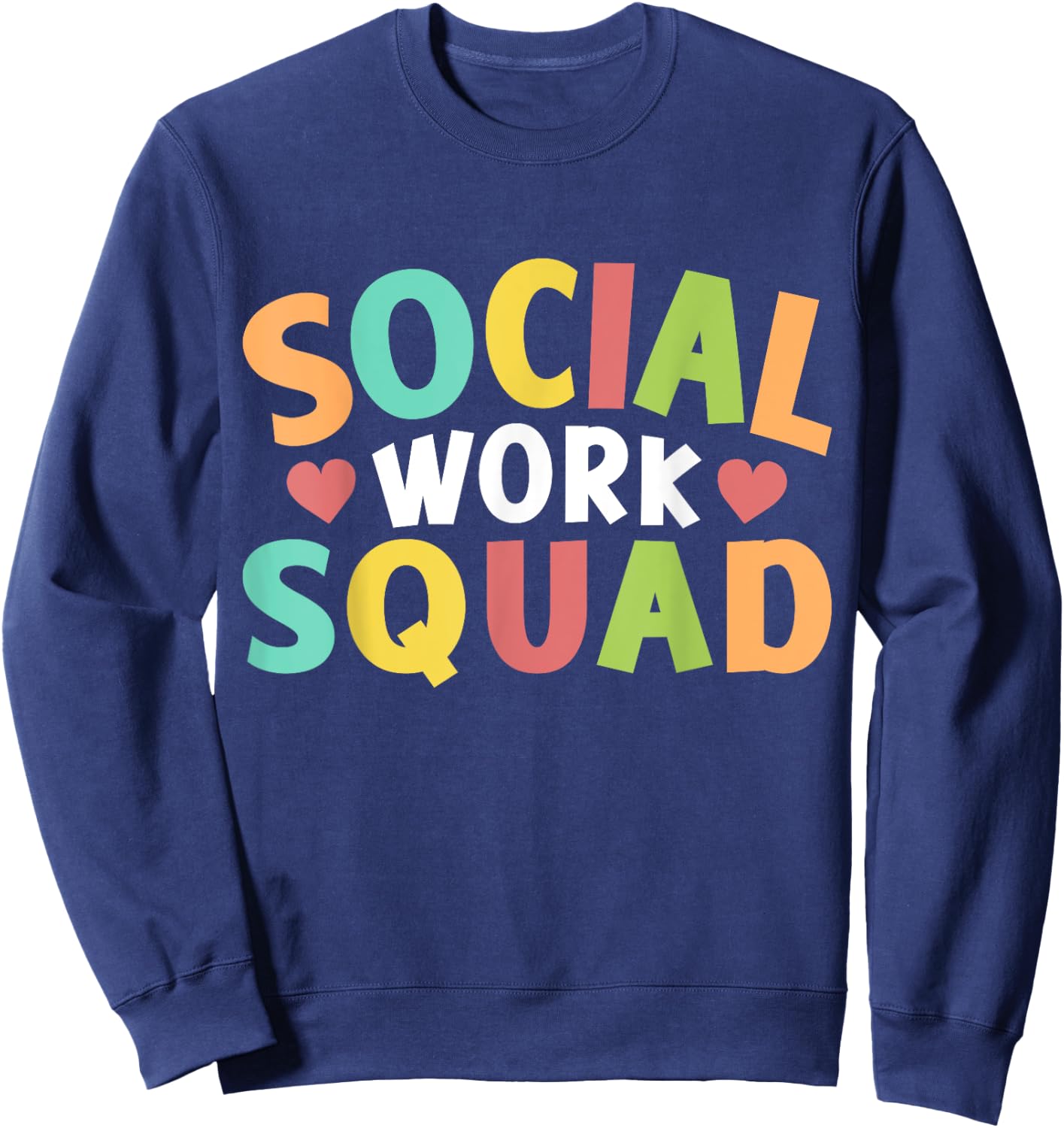 Social Work Squad Graduation Worker Job Social Sweatshirt - Sweatshirt | Navy