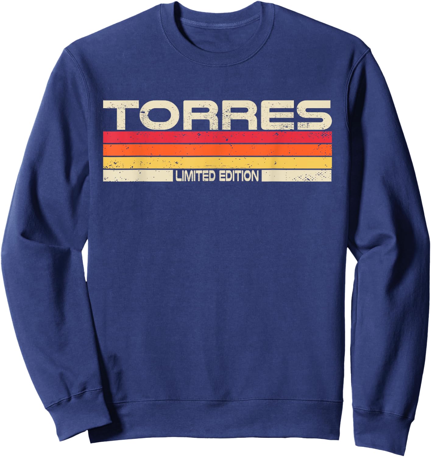 Torres Surname Birthday Family Reunion 80s 90s Sunset Sweatshirt - Sweatshirt | Navy