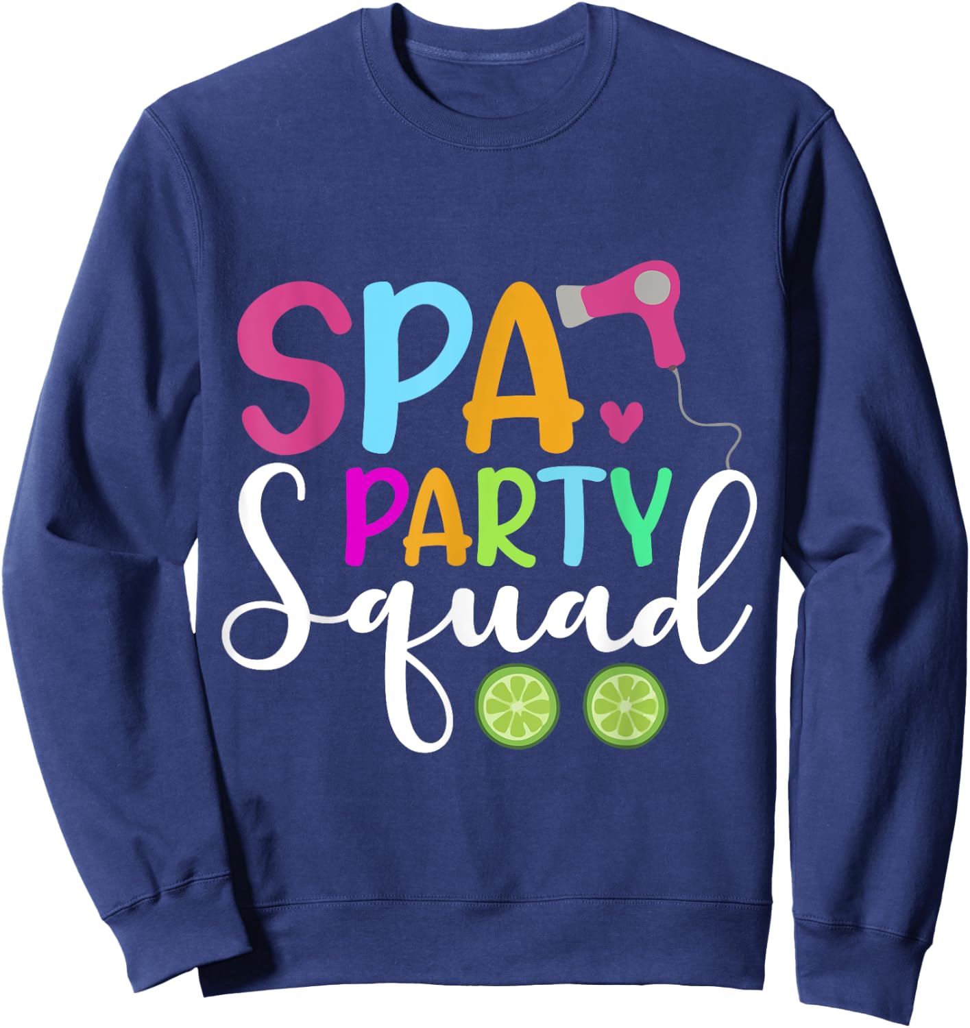Spa Party Squad Sweatshirt - Sweatshirt | Navy