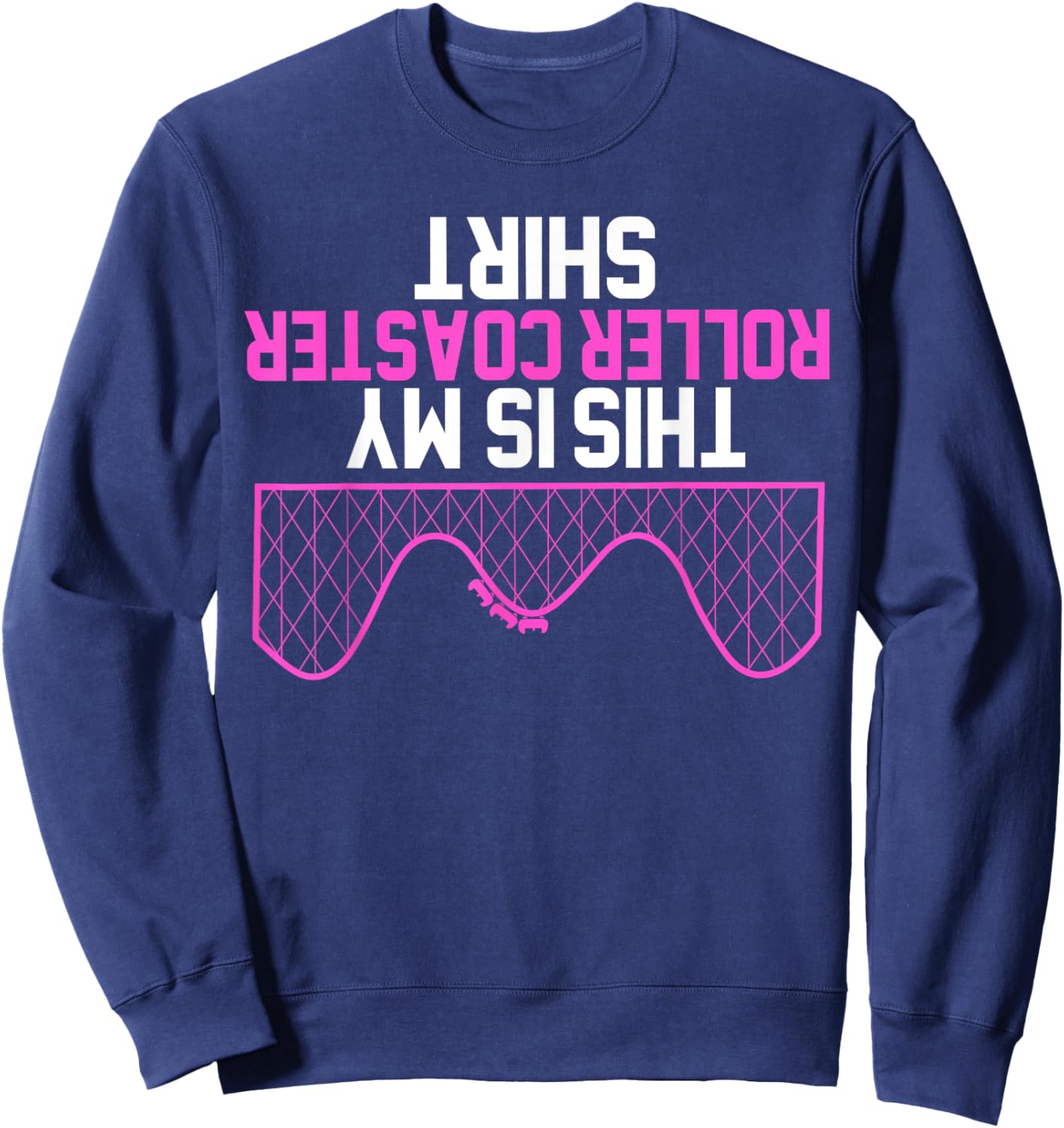 This Is My Roller Coaster Funny Roller Coaster Sweatshirt - Sweatshirt | Navy
