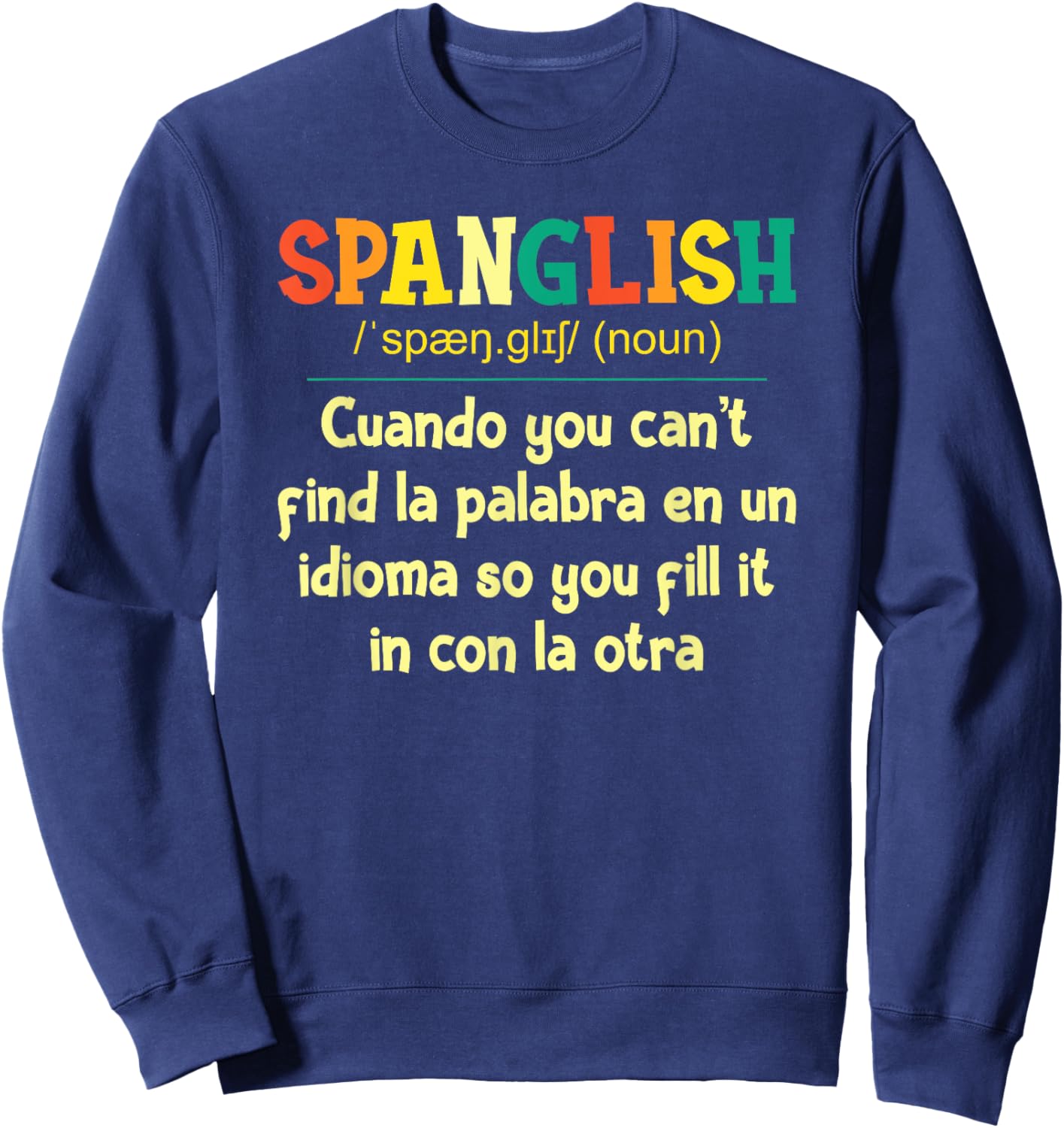 Spanglish Mexico Mexican Spanish Teacher Sweatshirt - Sweatshirt | Navy