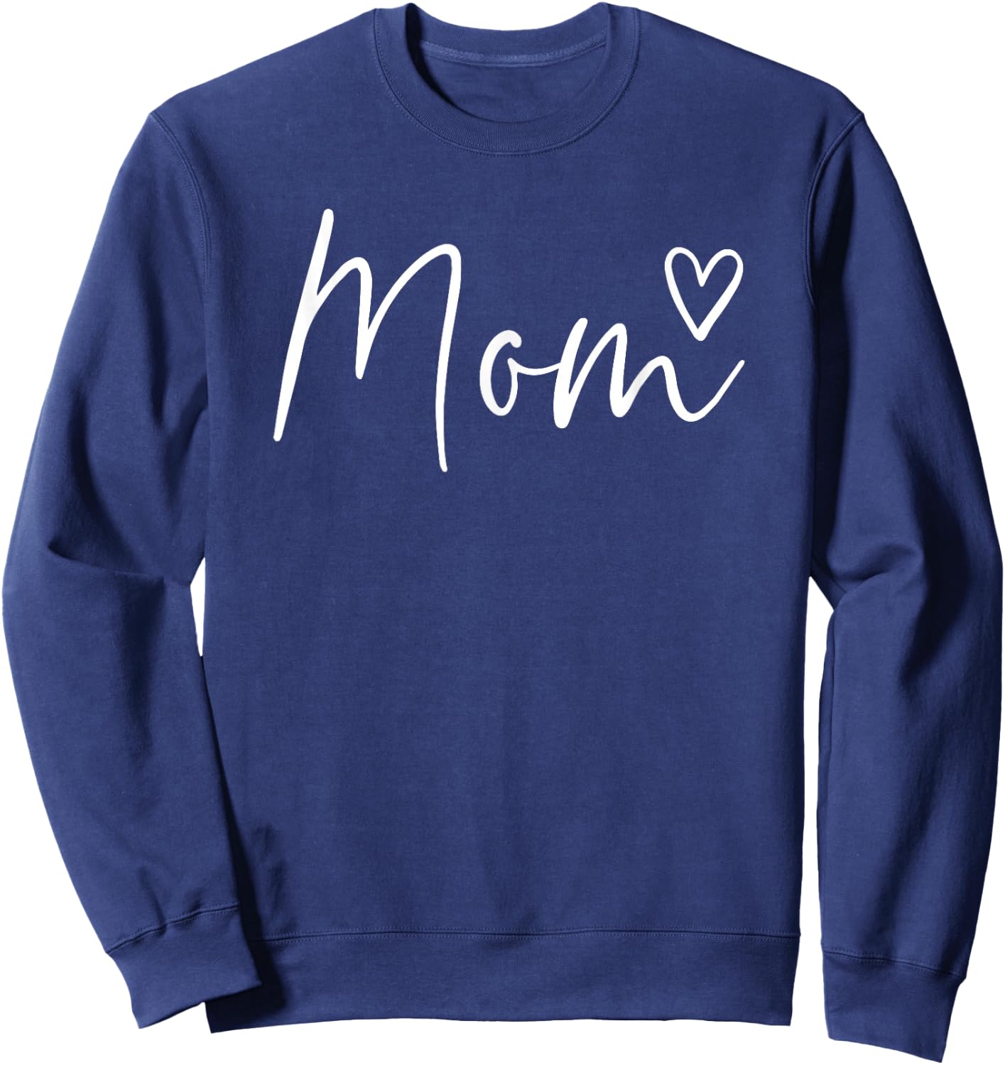 Mom Gifts Heart Mother's Day Mom Sweatshirt - Sweatshirt | Navy