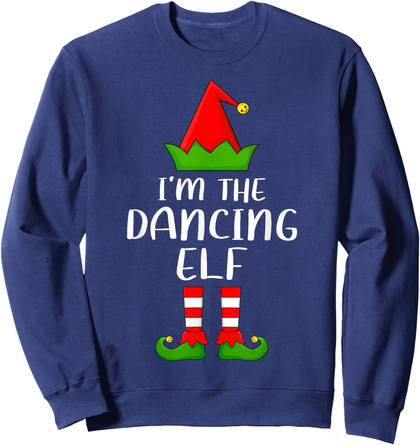 Matching Family Group I'm The Dancing Elf Christmas Sweatshirt - Sweatshirt | Navy