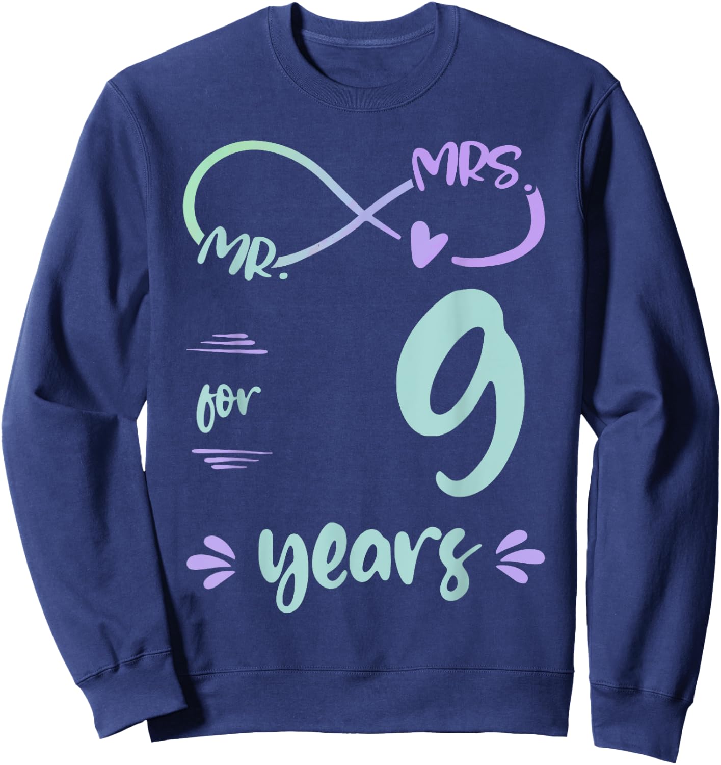 Mr. and Mrs. For 9 Years 9th Anniversary Wife and Husband Sweatshirt - Sweatshirt | Navy