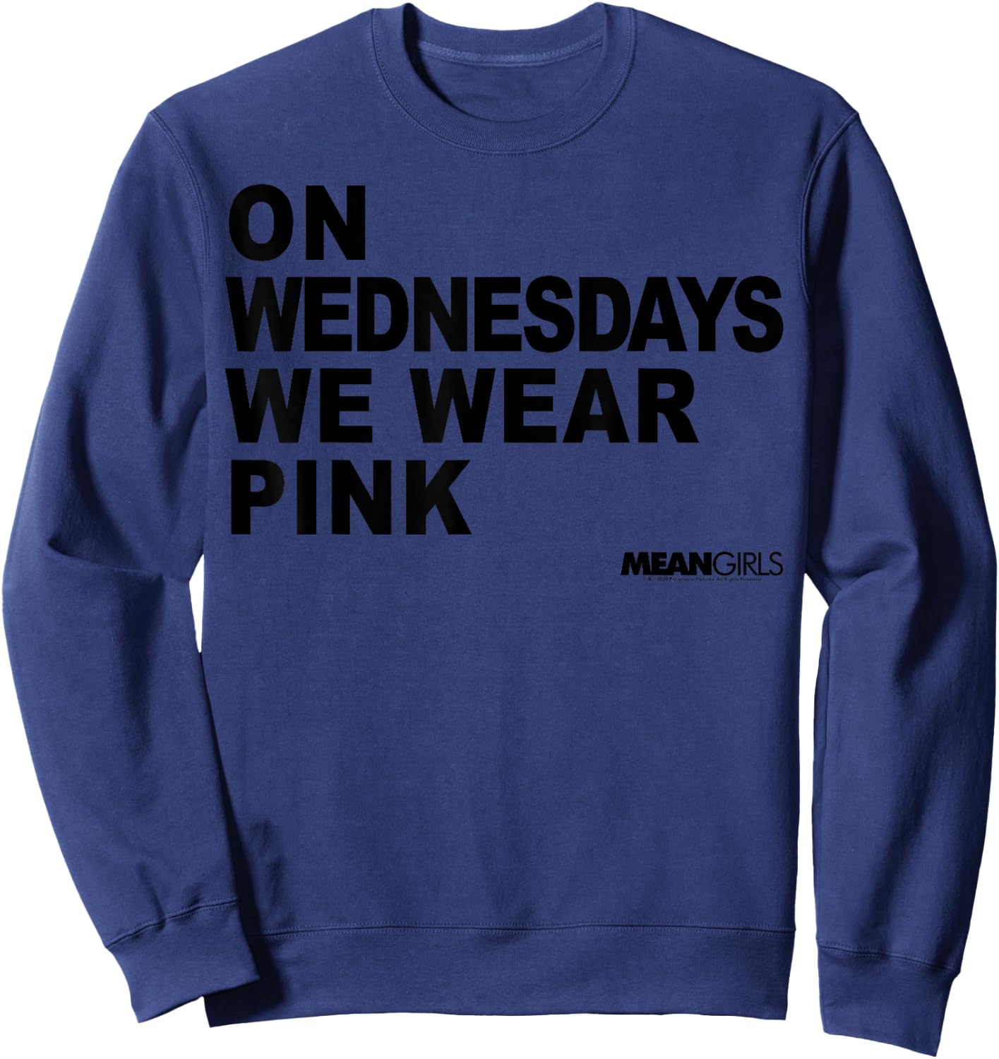 Mean Girls On Wednesdays We Wear Pink Stacked Text Sweatshirt - Sweatshirt | Navy