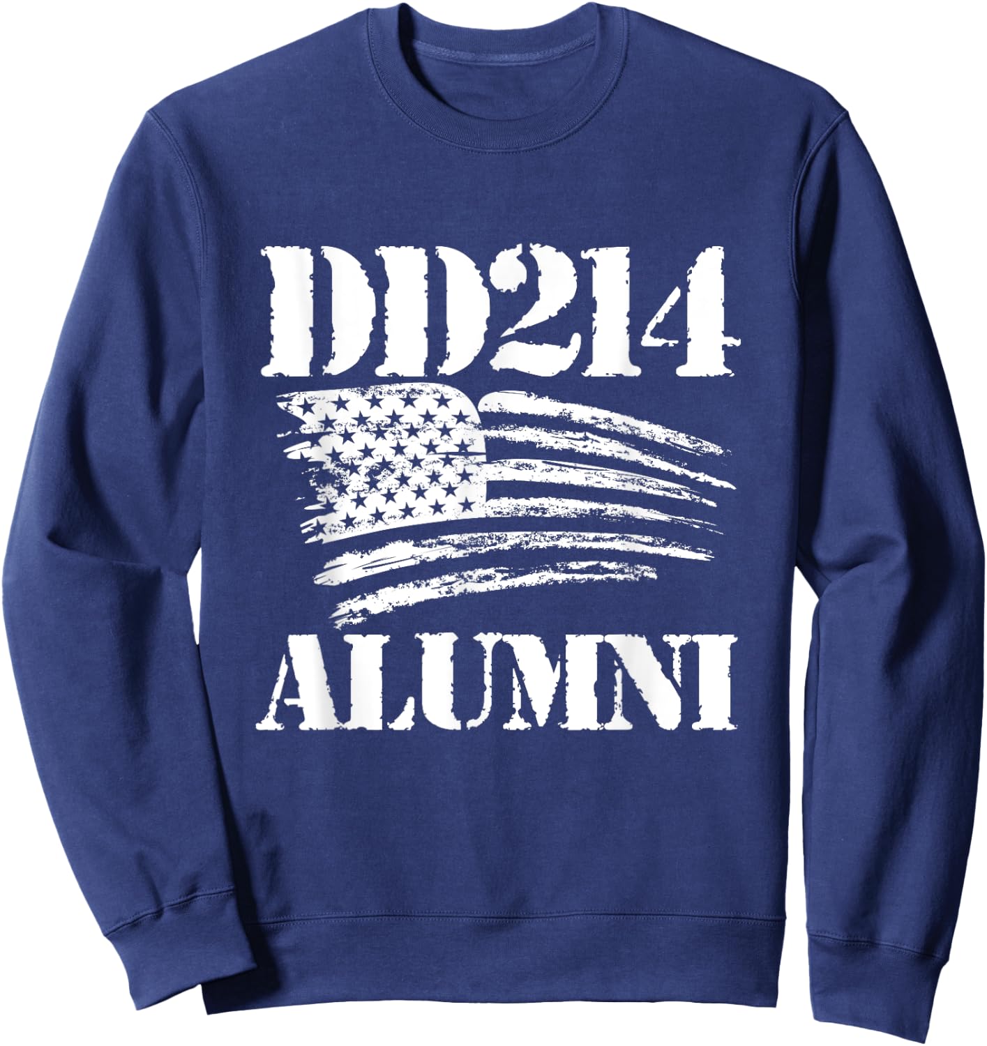 DD214 Alumni - Patriotic Veteran Veterans Day Sweatshirt - Sweatshirt | Navy