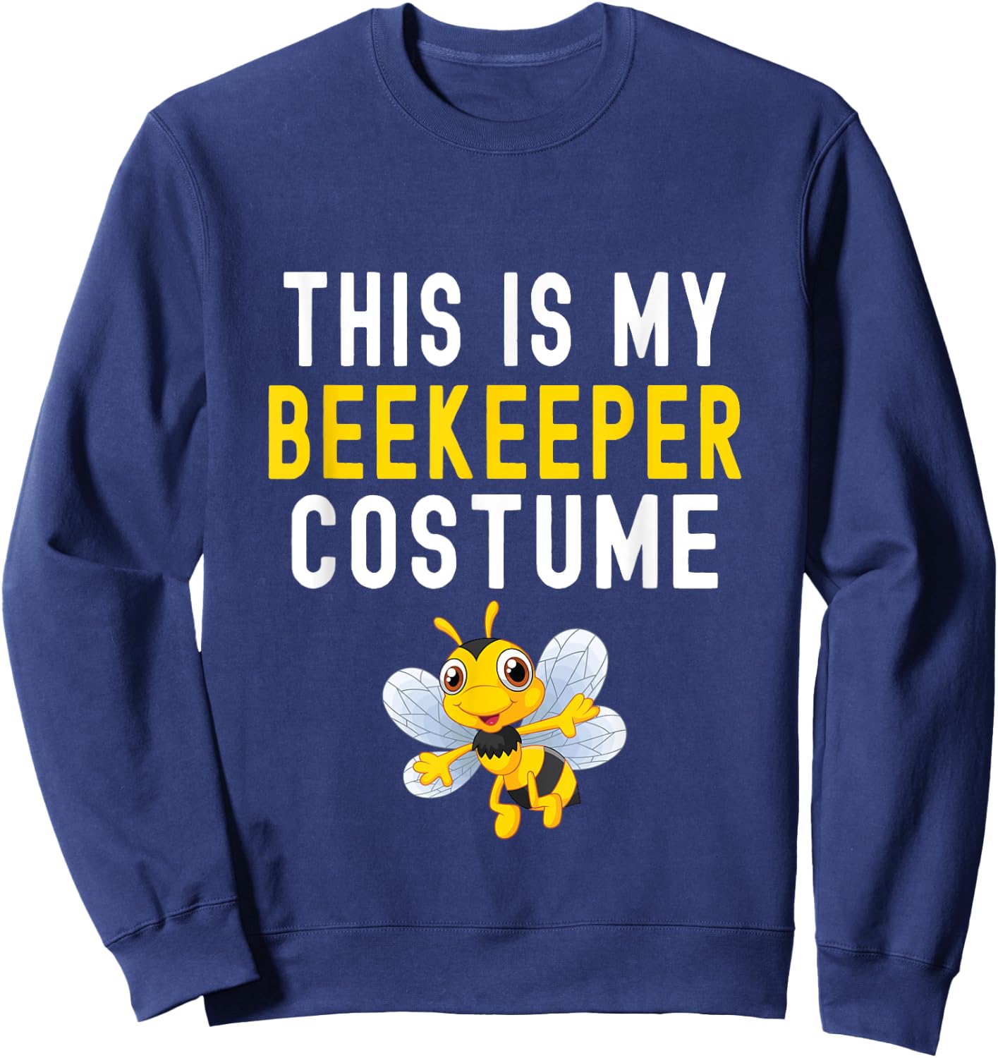 This Is My Beekeeper Costume Funny Bee Halloween Sweatshirt - Sweatshirt | Navy
