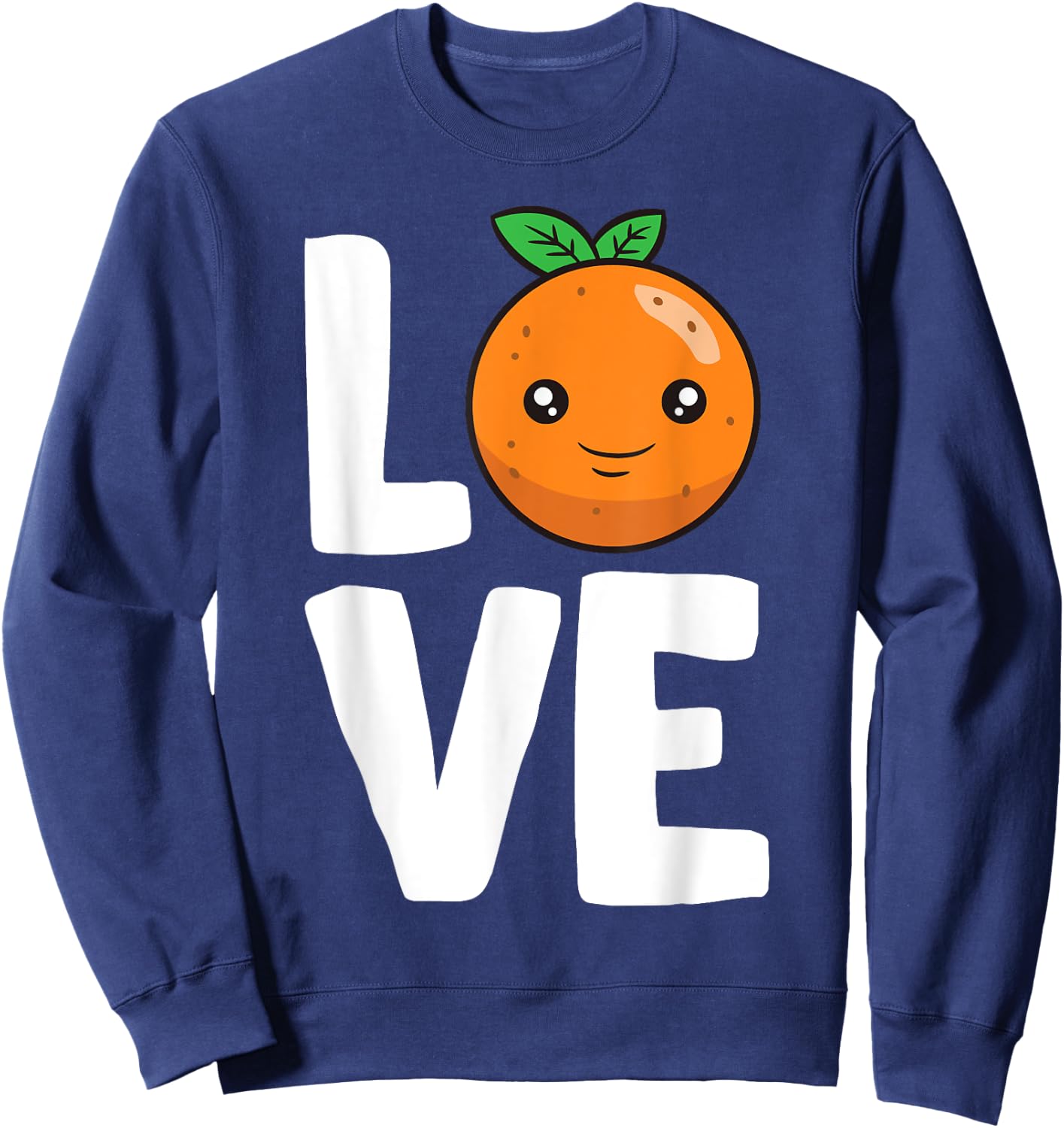 I Love Oranges Fruit Orange Lover Sweatshirt - Sweatshirt | Navy