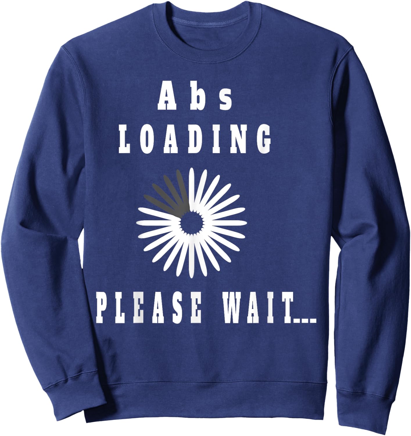 Abs Loading Please Wait Funny Six-Pack Abdominal Sweatshirt - Sweatshirt | Navy