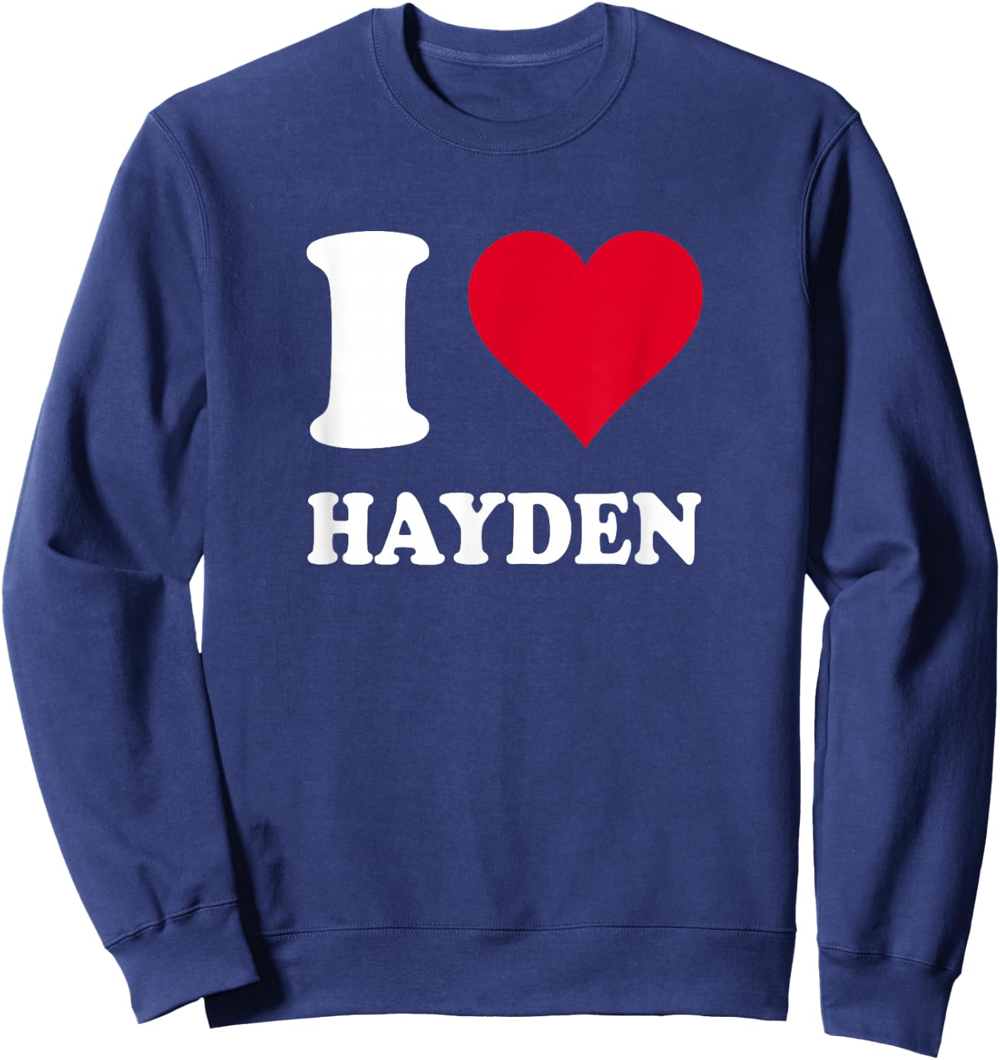 I Love Hayden Sweatshirt - Sweatshirt | Navy