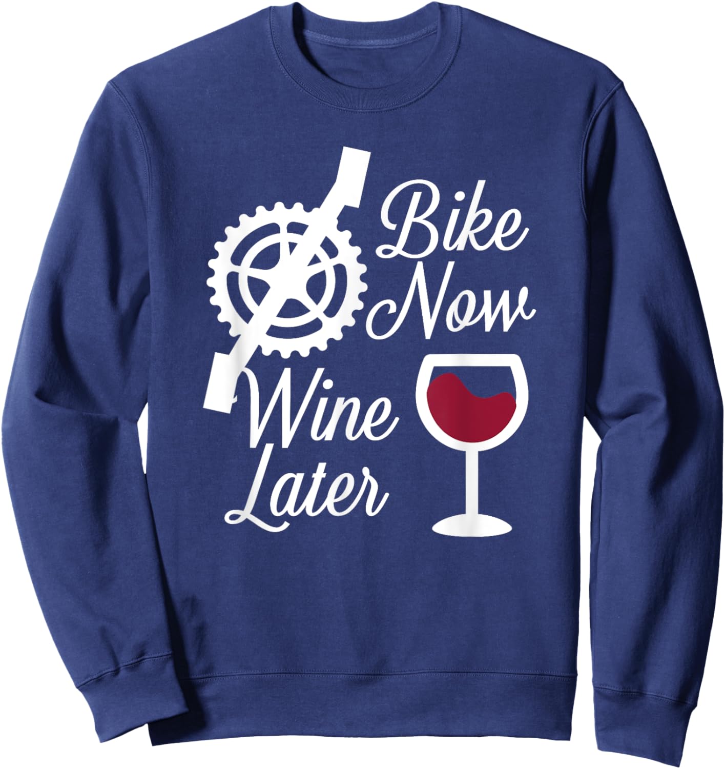 Bike Now Wine Later - Funny Biker Sweatshirt - Sweatshirt | Navy