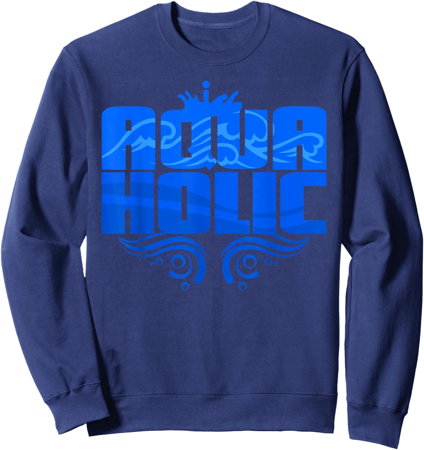 Aquaholic Sweatshirt - Sweatshirt | Navy