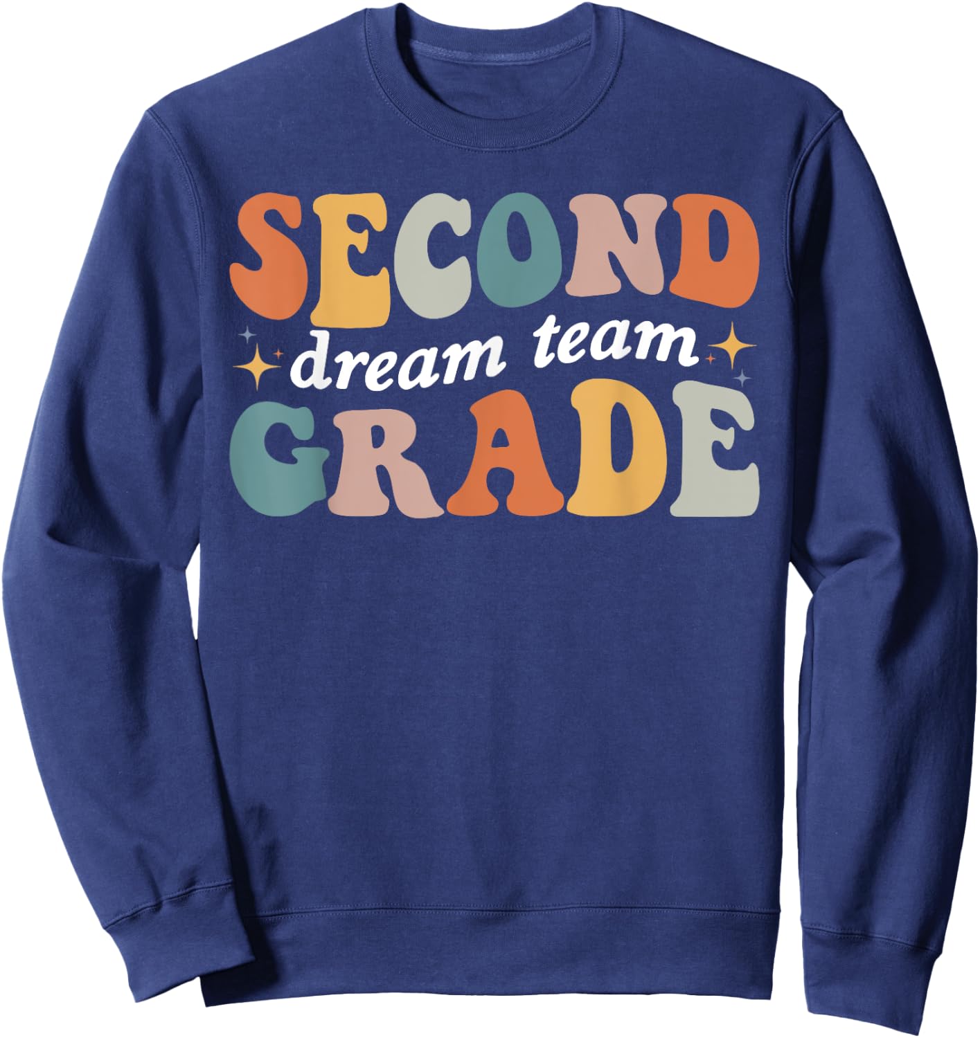 Second Grade Dream Team 2nd Grade Teacher Back To School Men Women Kids Sweatshirt - Sweatshirt | Navy