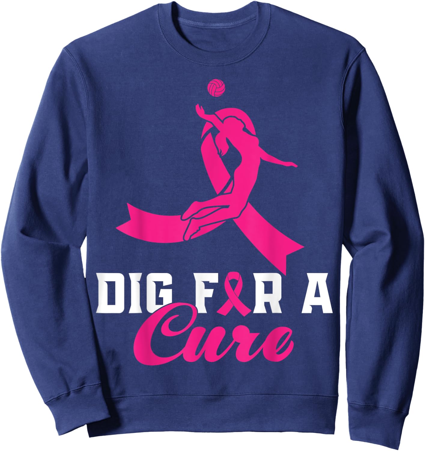 Dig For A Cure Breast Cancer Awareness Volleyball Pink Sweatshirt - Sweatshirt | Navy