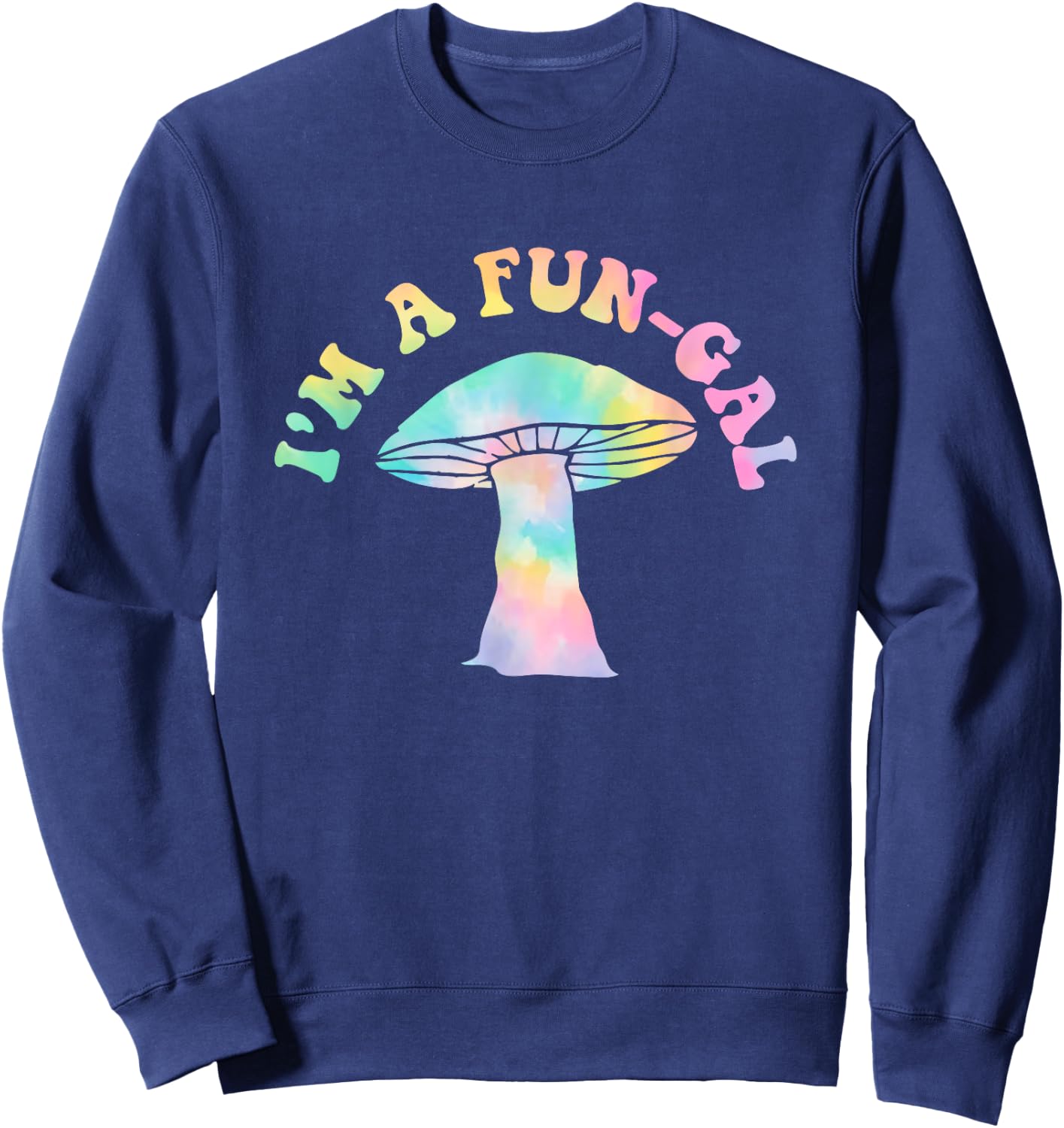I'm A Fun-gal Hippie Design Sweatshirt - Sweatshirt | Navy