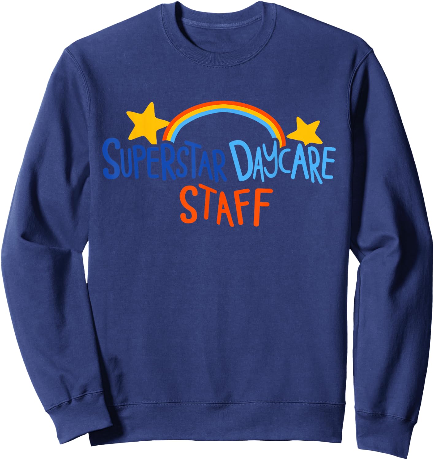 Superstar Daycare Staff Trendy Apparel Sweatshirt - Sweatshirt | Navy
