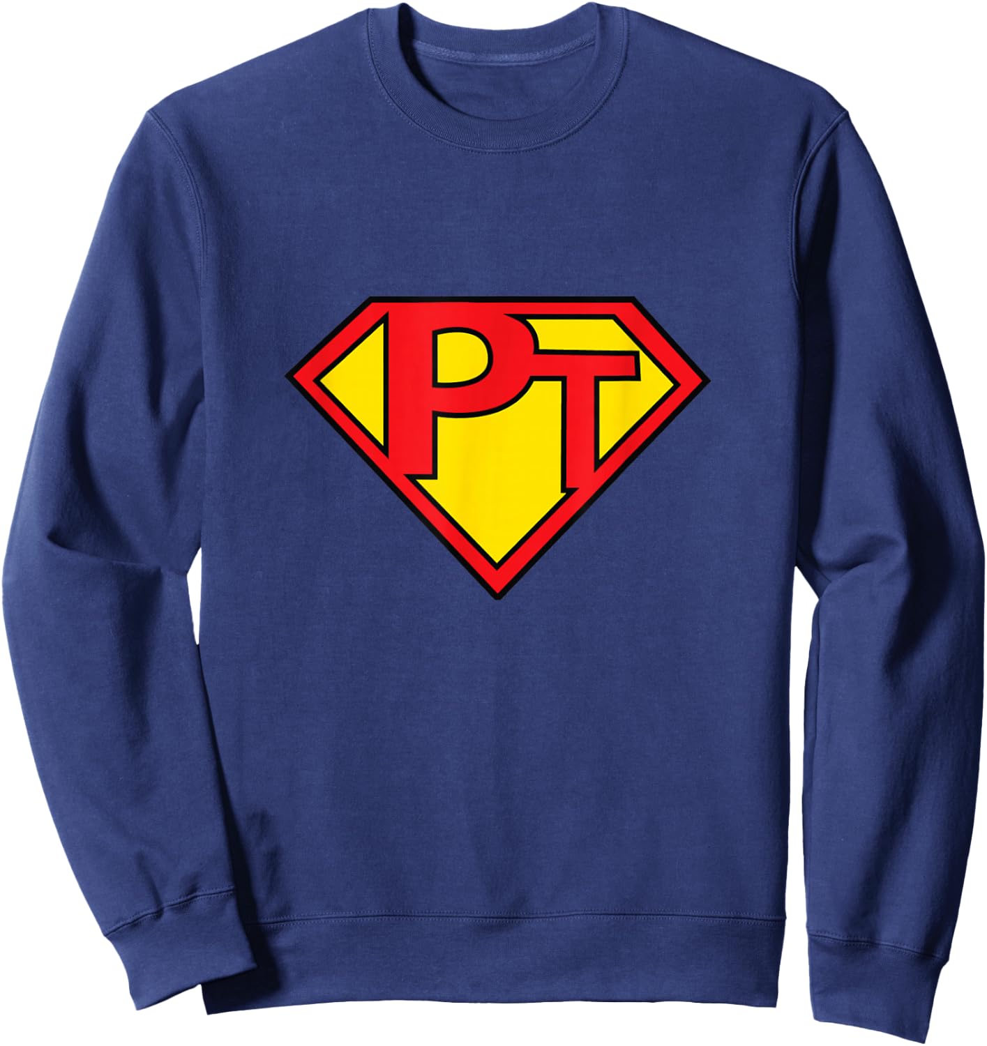 Super PT - Physical Therapist Sweatshirt - Sweatshirt | Navy