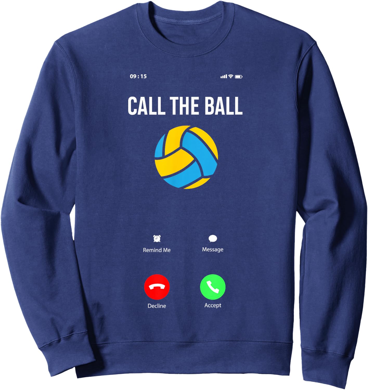 Call The Ball Funny Volleyball Sweatshirt - Sweatshirt | Navy