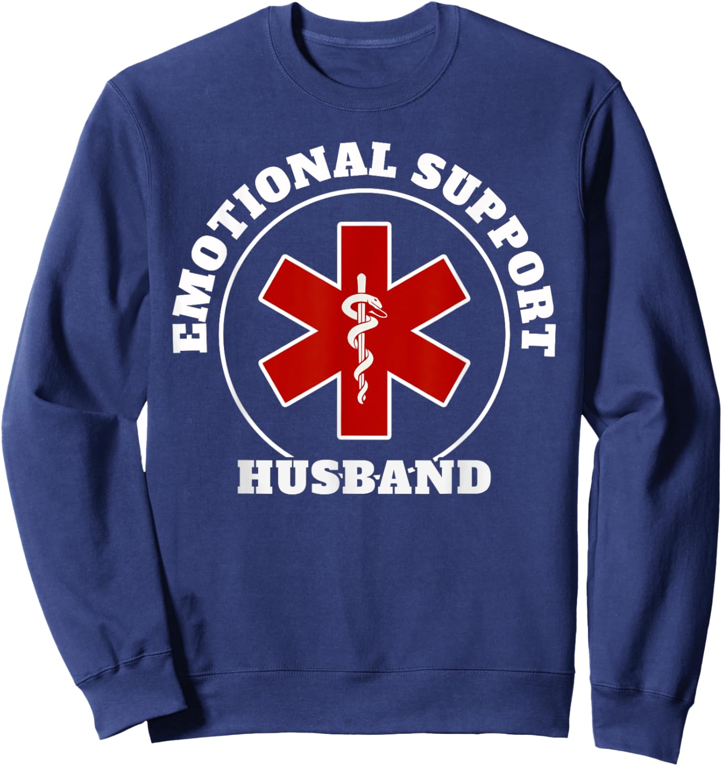 Heart Support Husband Funny Trusty Source of Love Sweatshirt - Sweatshirt | Navy