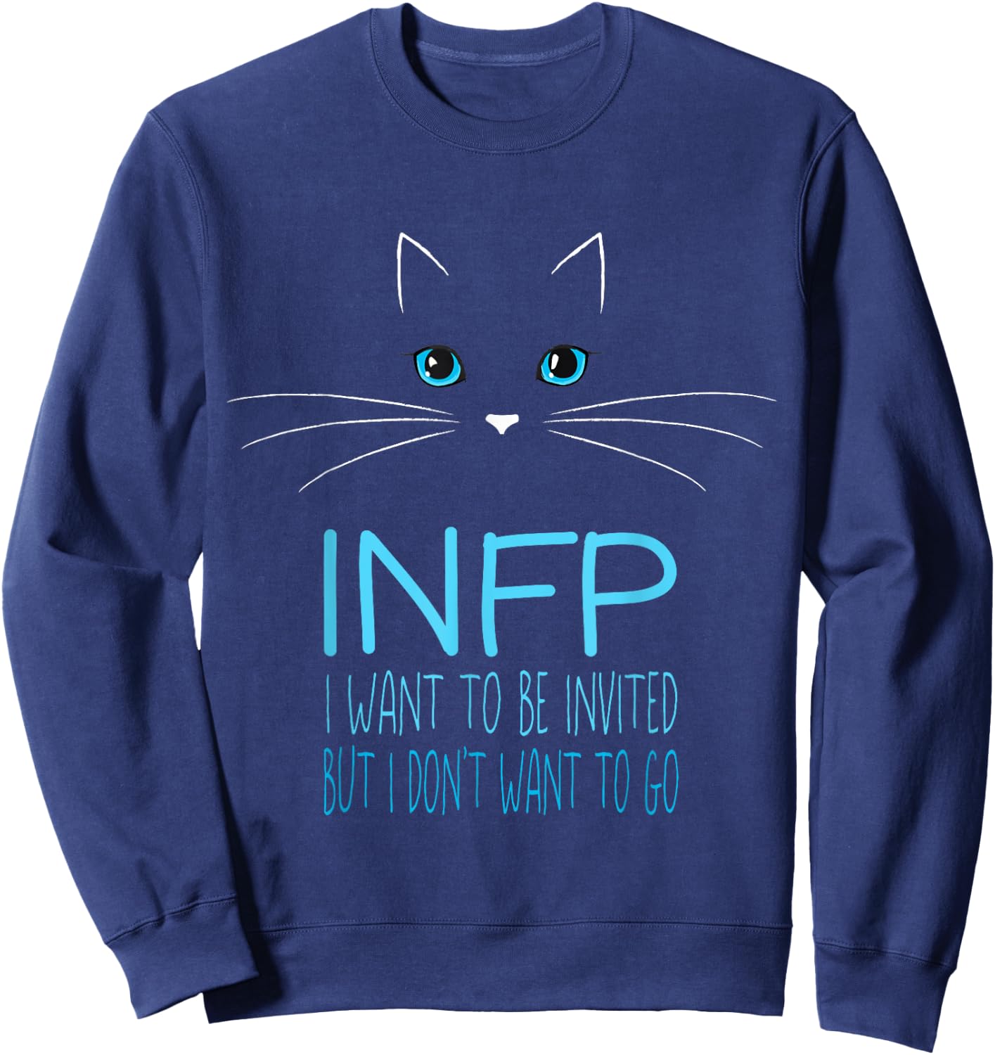 Meowsers Kitty Funny Introvert Cat Lover Gift INFP I Want To Be Invited But I Don't Want To Go Black Cat Lover Women's Small Classic Fit Short Sleeve Cat Owners Introverts Adults Sweatshirt - Sweatshirt | Navy