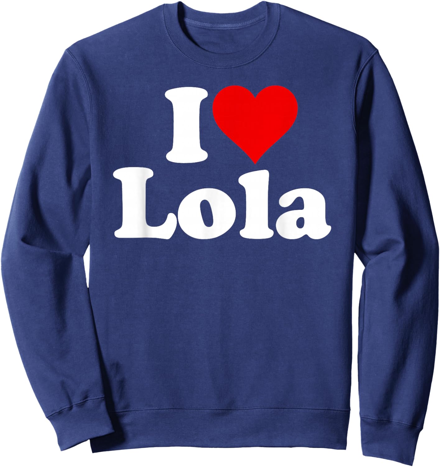 I Love Heart Lola Sweatshirt - Sweatshirt | Navy