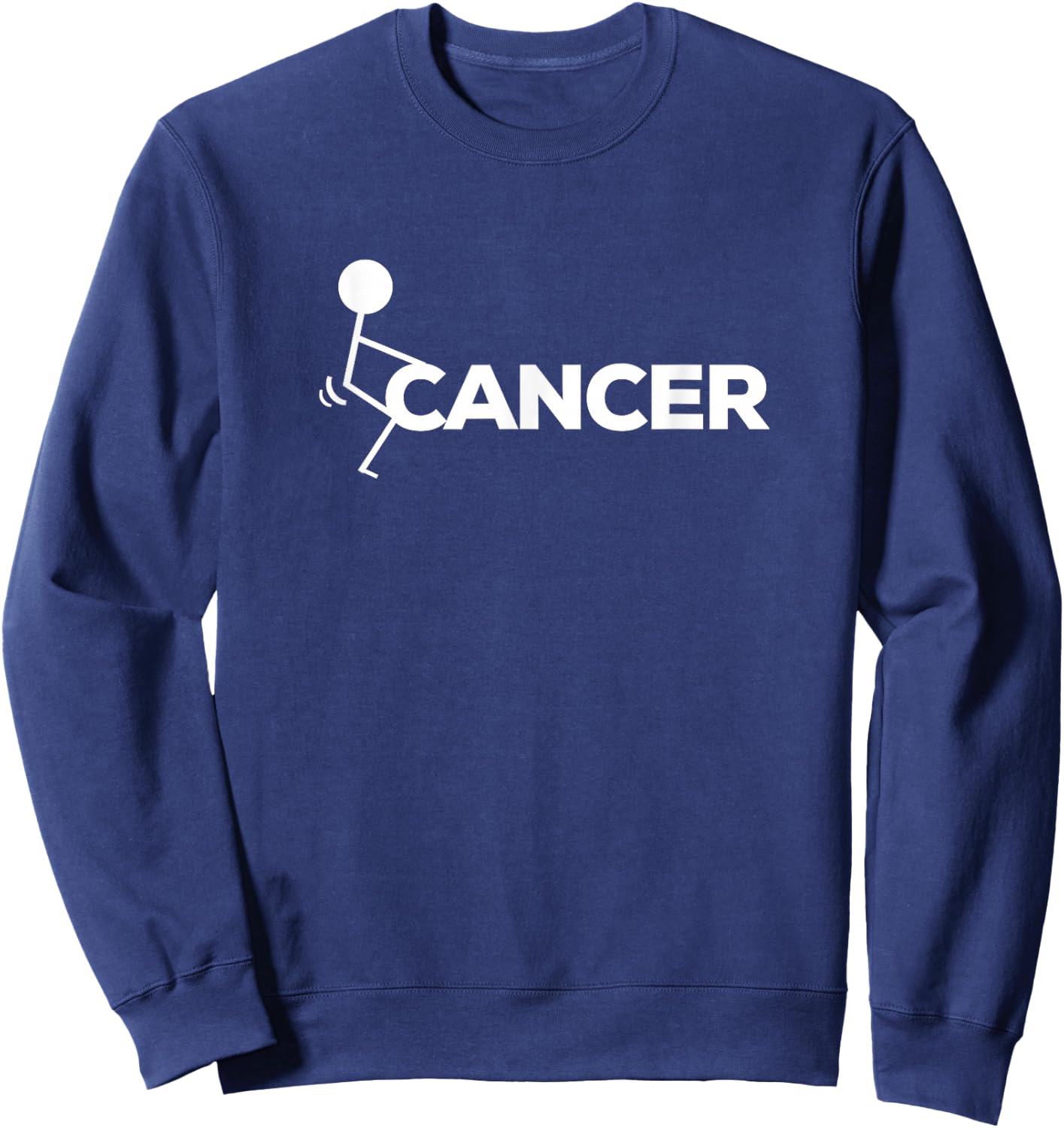 F Cancer Funny Stick figure Screw Hump It T Shirt Sweatshirt - Sweatshirt | Navy