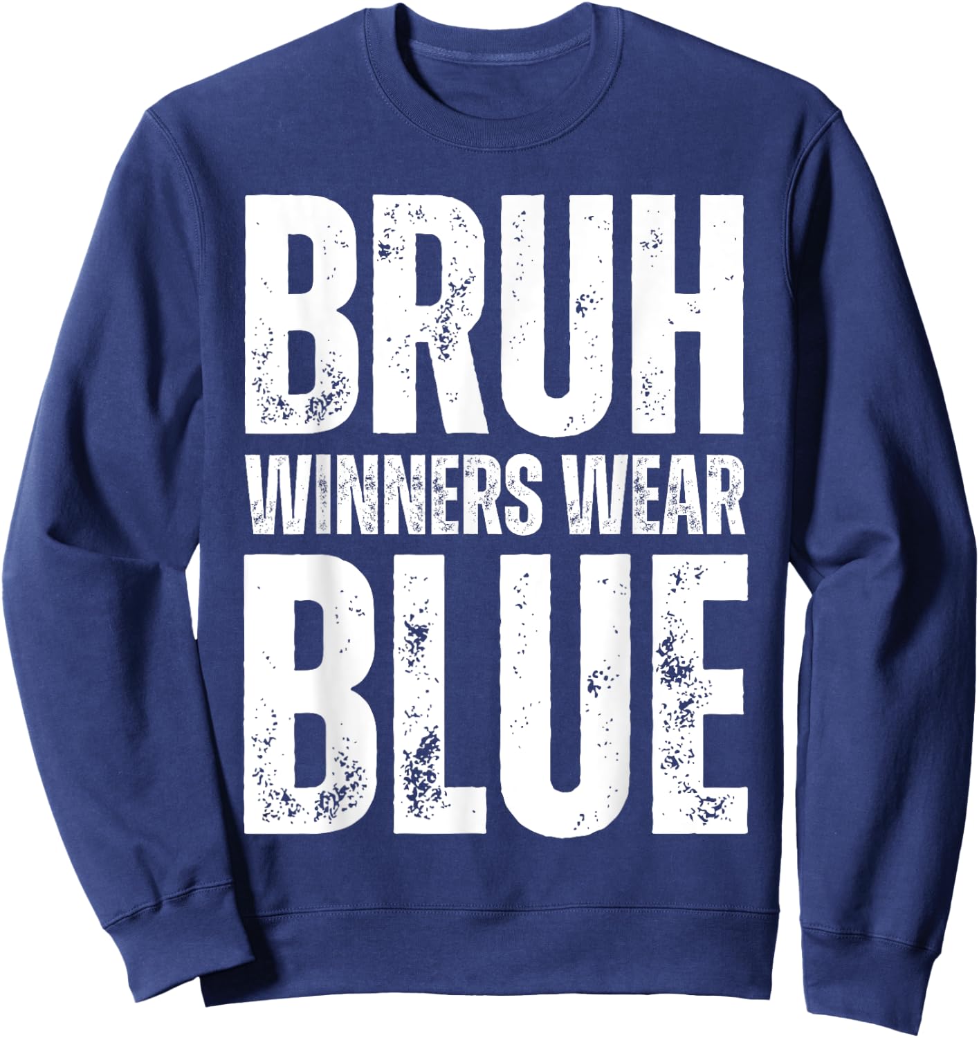 Winners Wear Blue Team Spirit Week Game Color War Sports Day Sweatshirt - Sweatshirt | Navy