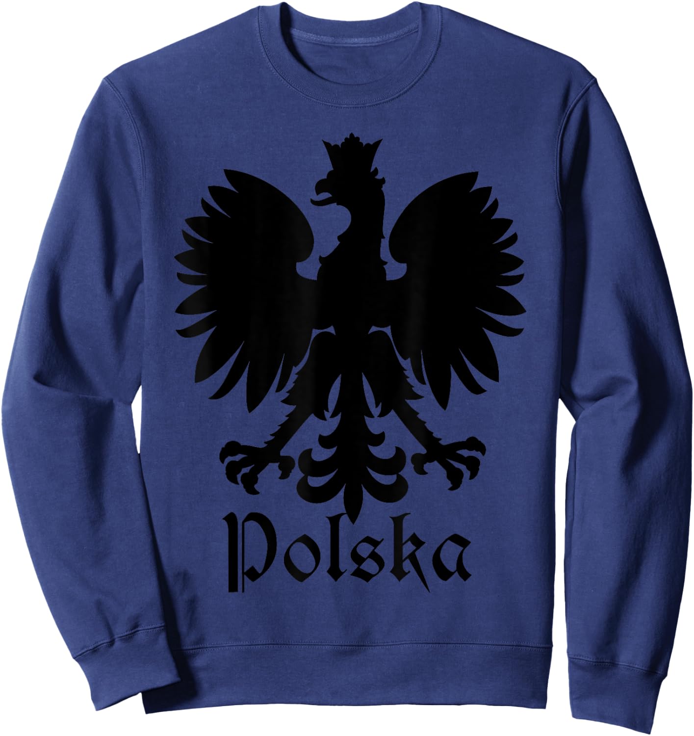 Polska Poland Flag Pride Eagle Polish Roots Sweatshirt - Sweatshirt | Navy