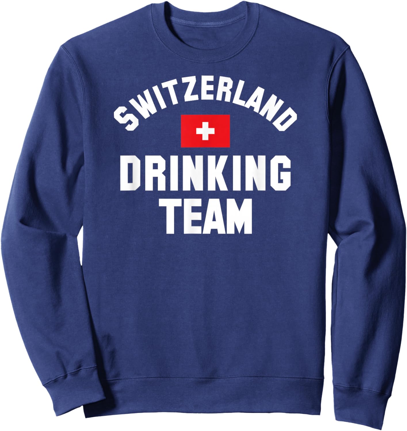 Switzerland drinking team shirt for Switzerland sports fans Sweatshirt - Sweatshirt | Navy