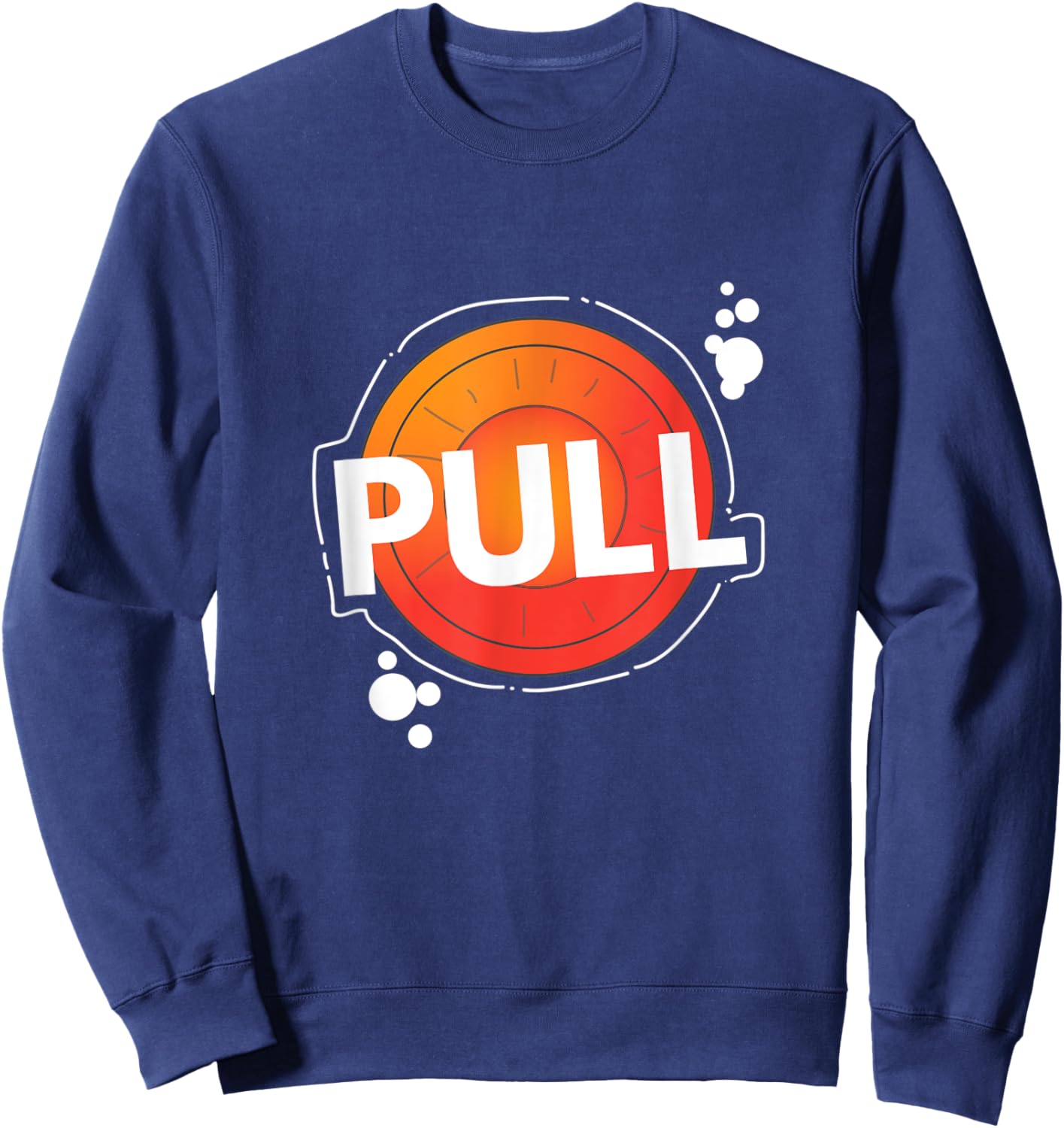 Trap Shooting Pull Clay & Skeet Shooting Funny Gift Sweatshirt - Sweatshirt | Navy