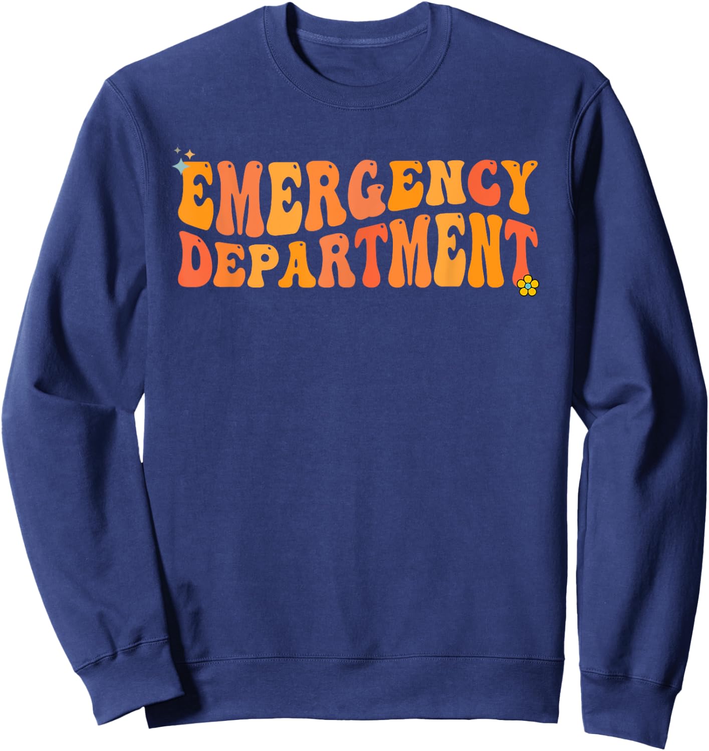 Groovy Emergency Nurse ED Nurse ER Emergency Department Sweatshirt - Sweatshirt | Navy