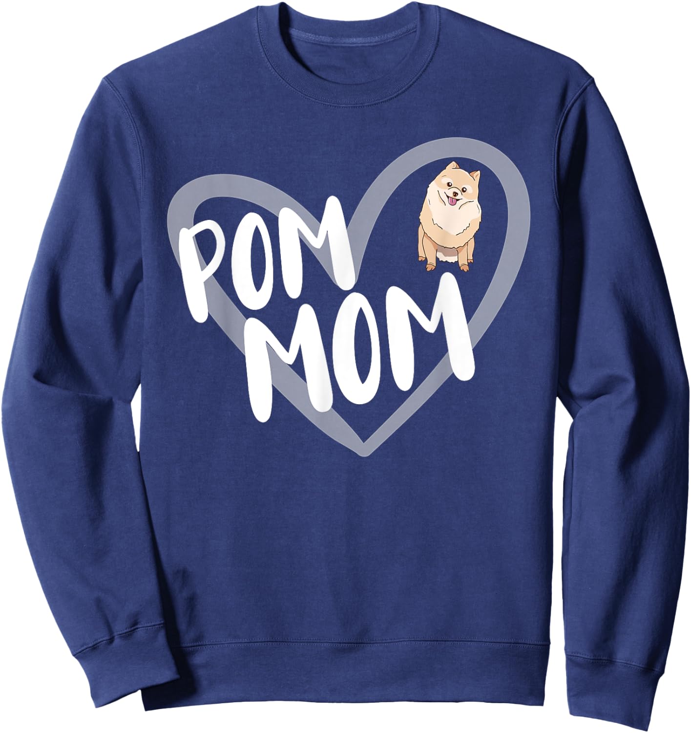 Pom Mom Heart Funny Pomeranian Owner Dog Lover Sweatshirt - Sweatshirt | Navy