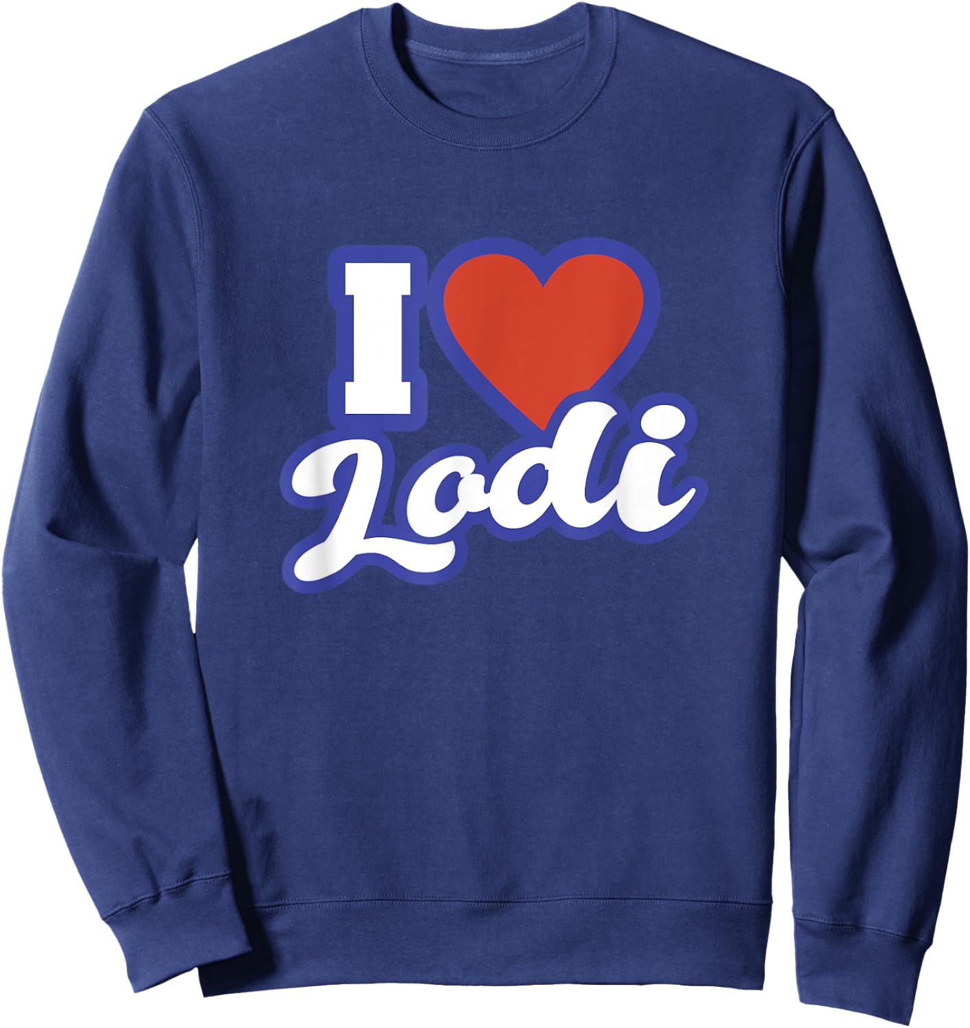 I Love Lodi Sweatshirt - Sweatshirt | Navy