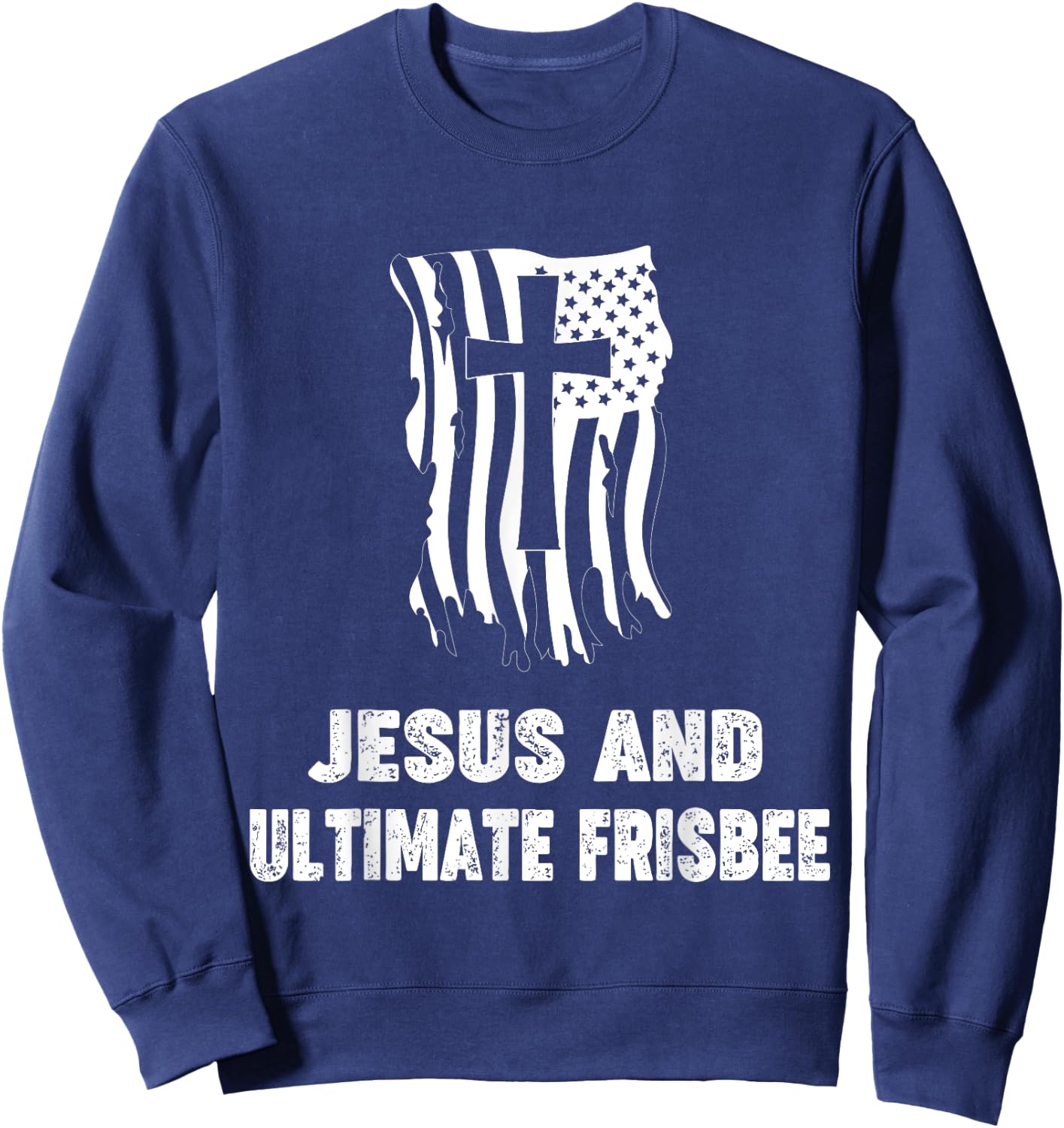 Ultimate Frisbee Player Christian Jesus and Ultimate Frisbee Sweatshirt - Sweatshirt | Navy