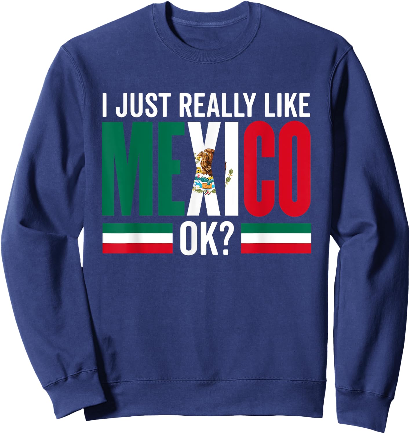 Mexico Proud Mexican Country Lover Mexico Sweatshirt - Sweatshirt | Navy
