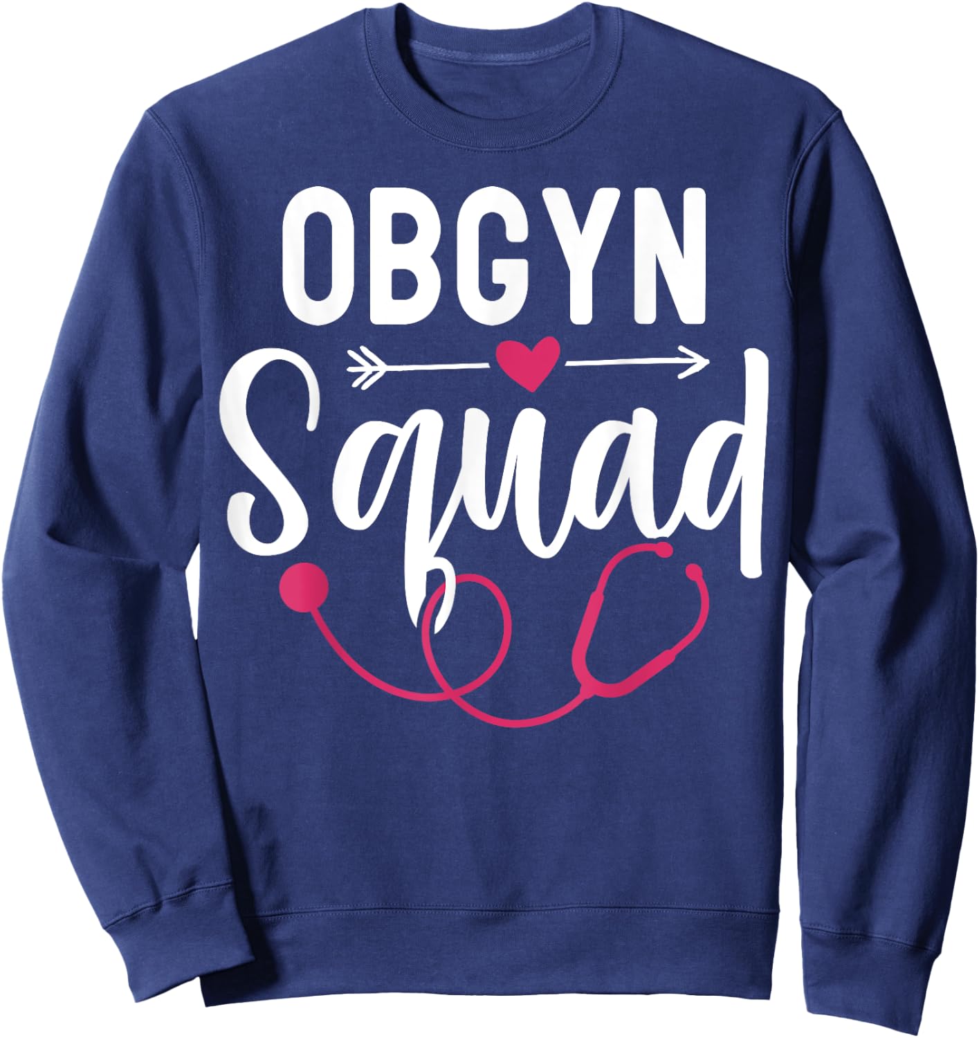 OBGYN Squad Obstetrician Gynecologist Sweatshirt - Sweatshirt | Navy