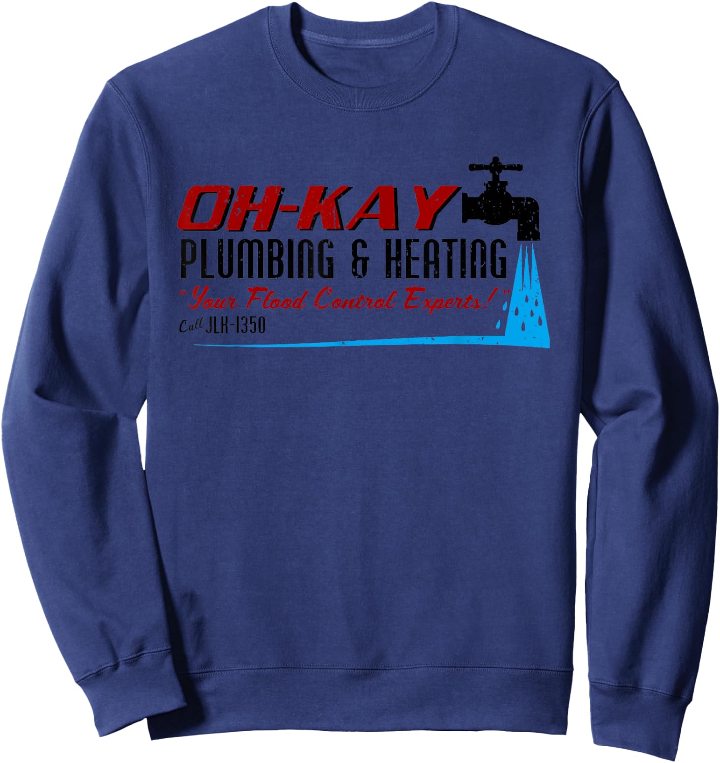 Oh Kay Plumbing And Heating Your Flood Control Retro Blue Short Sleeve Sweatshirt - Sweatshirt | Navy