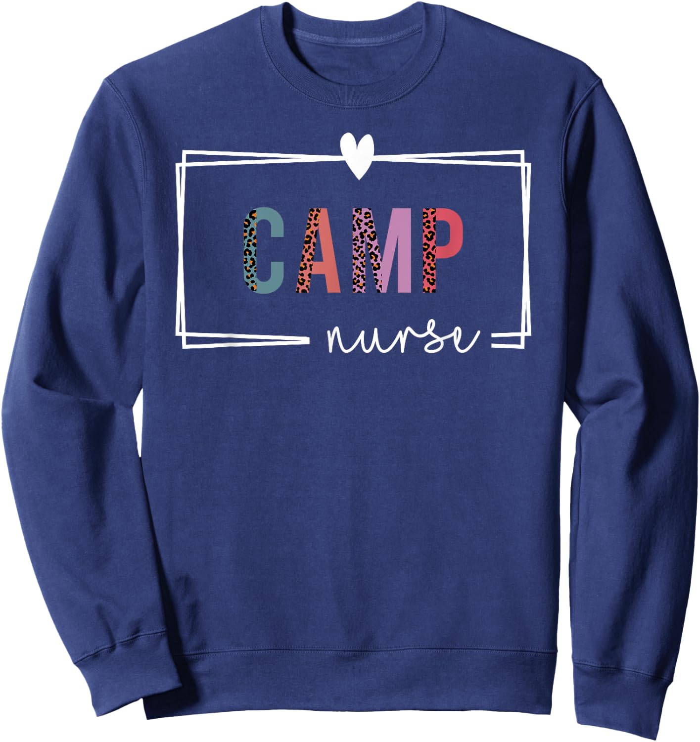 Camp Nurse Camp Nurse Nurses Day Sweatshirt - Sweatshirt | Navy