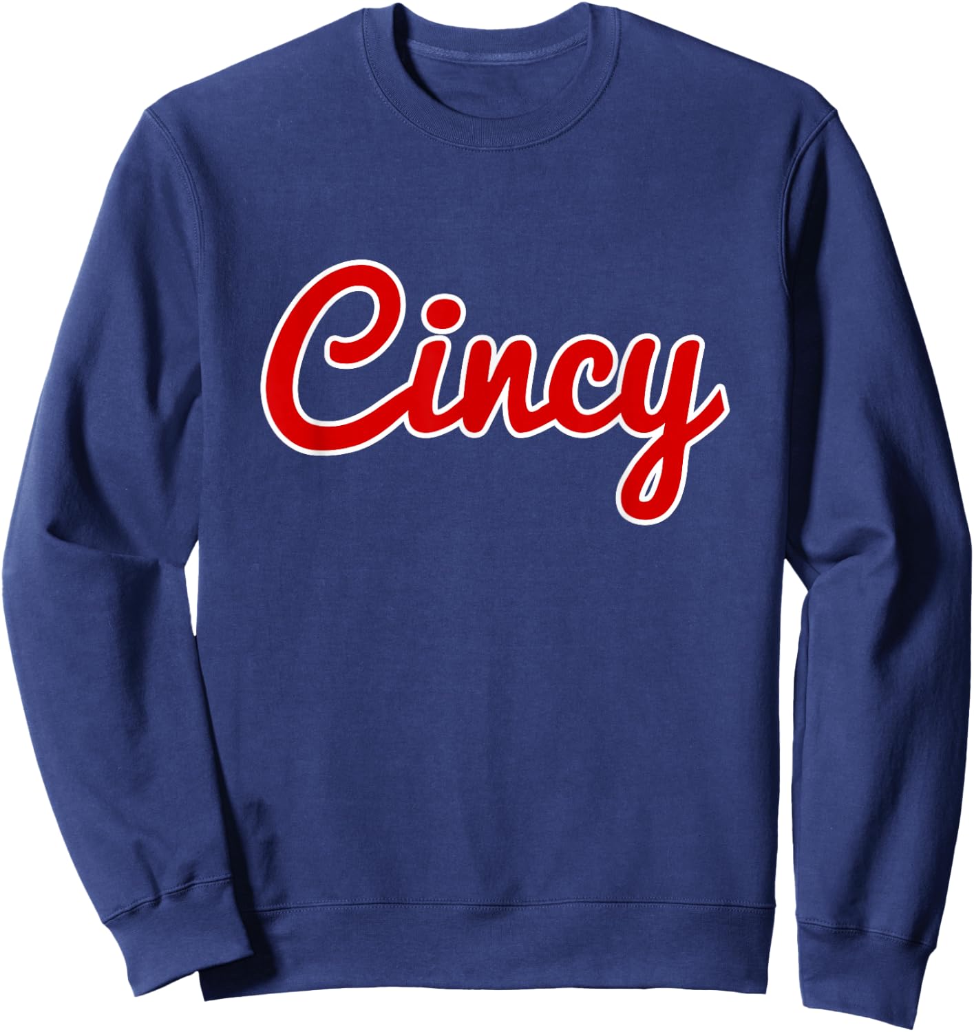 Cincinnati Ohio Classic Red Script Cincy City T Shirt Sweatshirt - Sweatshirt | Navy
