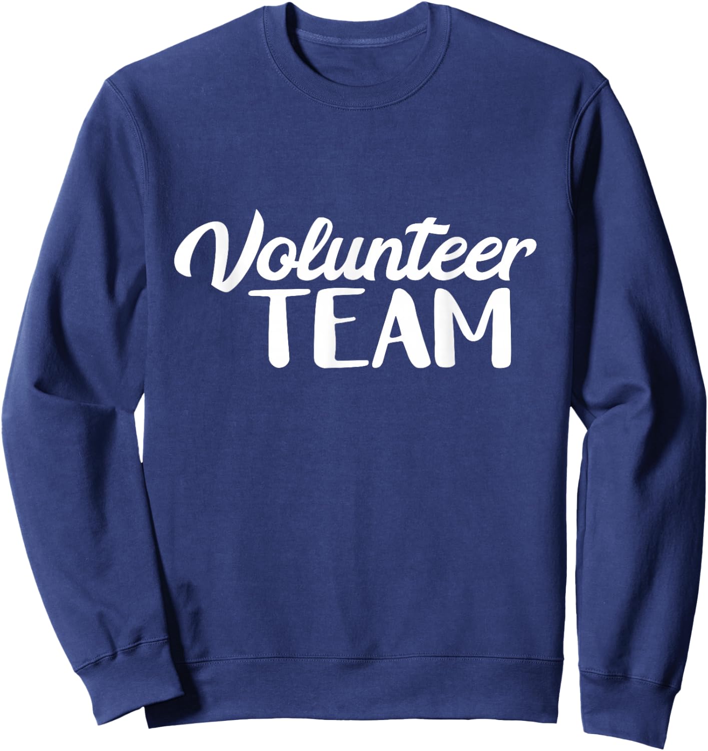 Volunteer Team Volunteering Appreciation Job Unpaid Hobby Sweatshirt - Sweatshirt | Navy