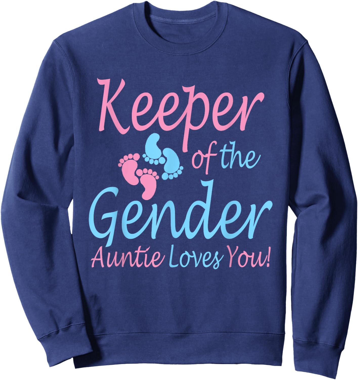 Keeper of the Gender Auntie - Gender Reveal Party Idea Sweatshirt - Sweatshirt | Navy