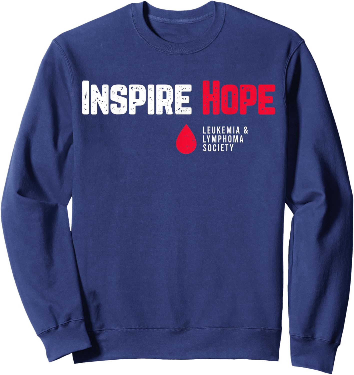 Inspire Hope Leukemia And Lymphoma Society Blood Cancer Sweatshirt - Sweatshirt | Navy