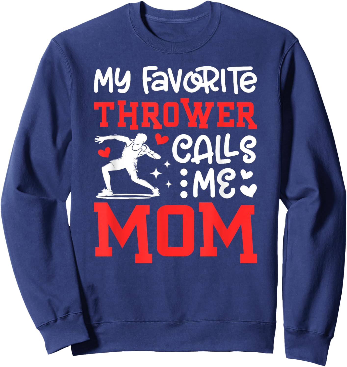 Proud Shot Put Mom Of A Shot Put Thrower Shot Putter Mama Sweatshirt - Sweatshirt | Navy