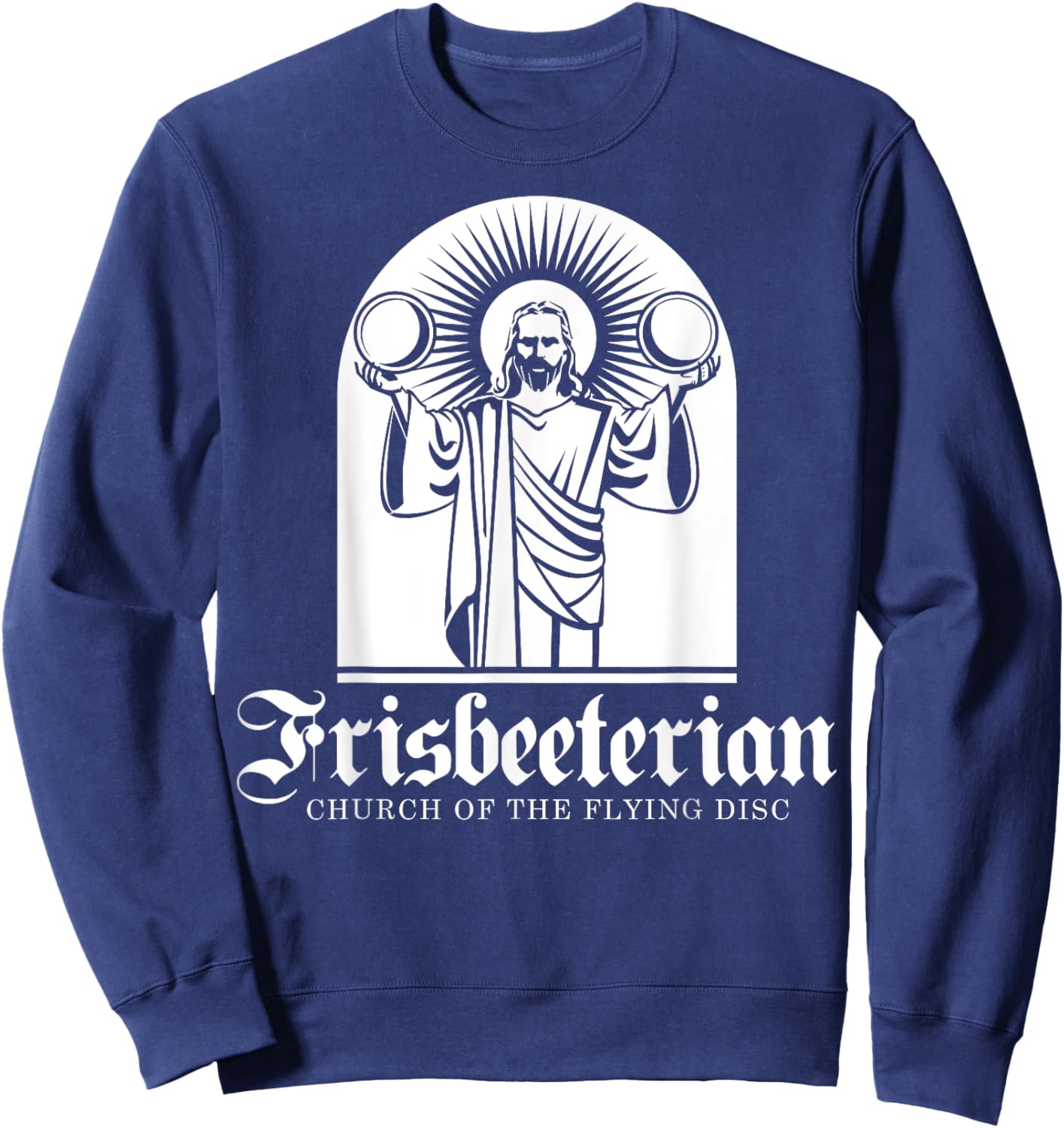 Frisbeeterian Funny Frisbee Disc Golf Sweatshirt - Sweatshirt | Navy