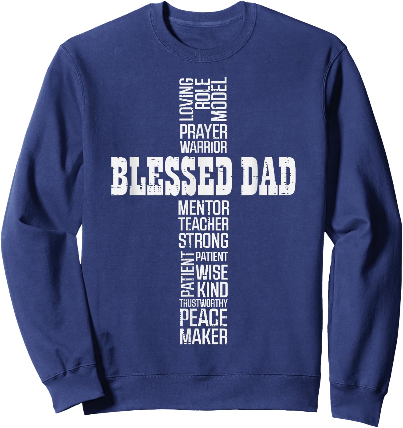 Fathers Day Blessed Dad Cross Christian Daddy Papa Dada Men Sweatshirt - Sweatshirt | Navy