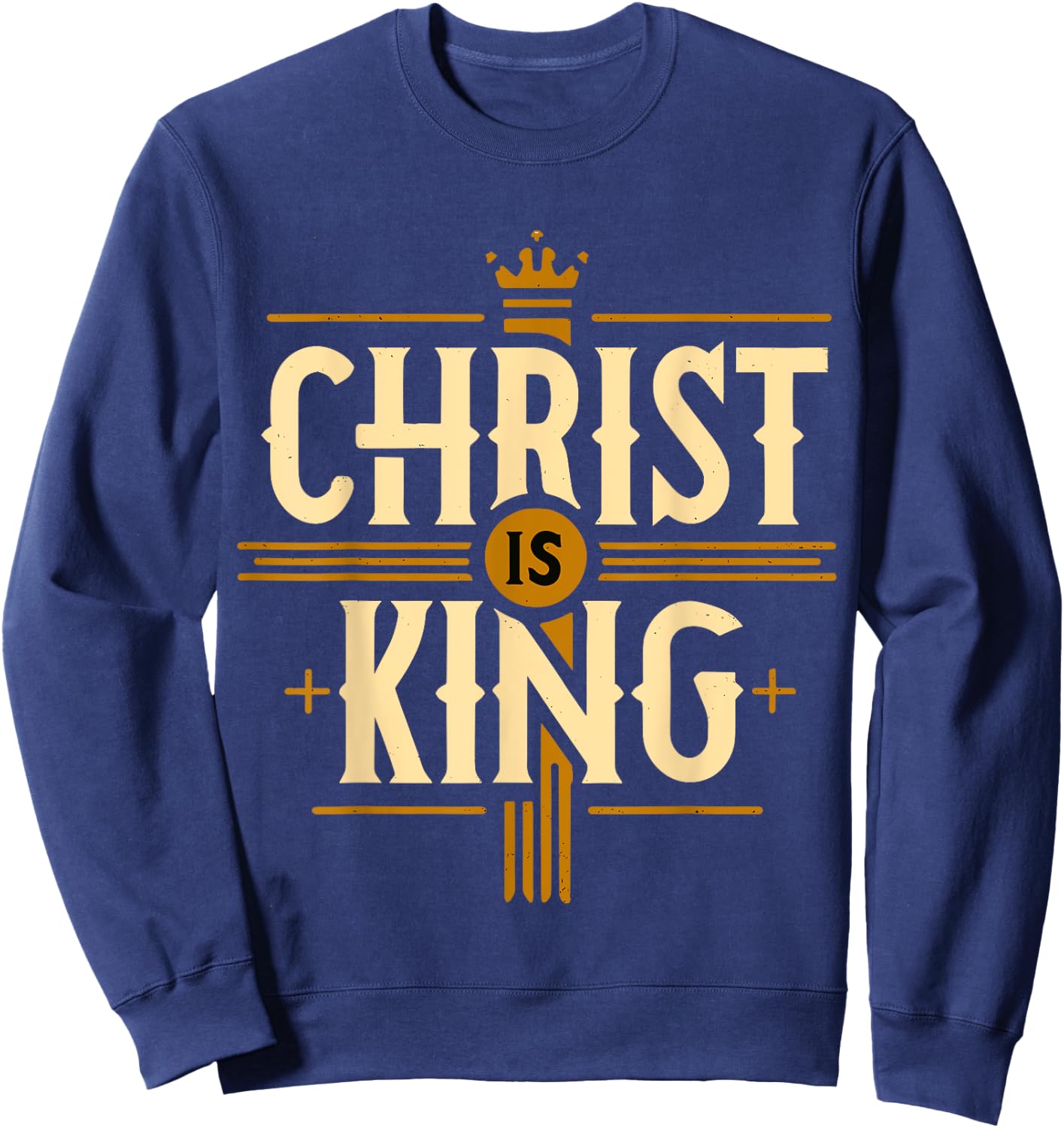 Christ is King Christian Jesus Sweatshirt - Sweatshirt | Navy