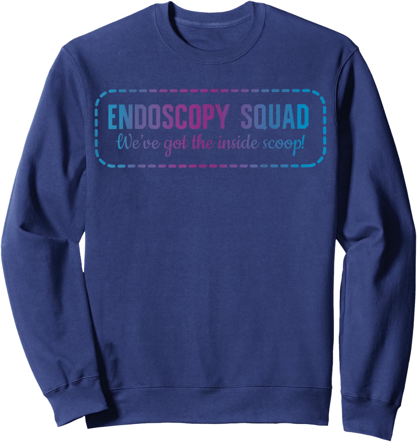 Endoscopy Squad Nurse Gastrointestinal Endoscopy Tech Sweatshirt - Sweatshirt | Navy