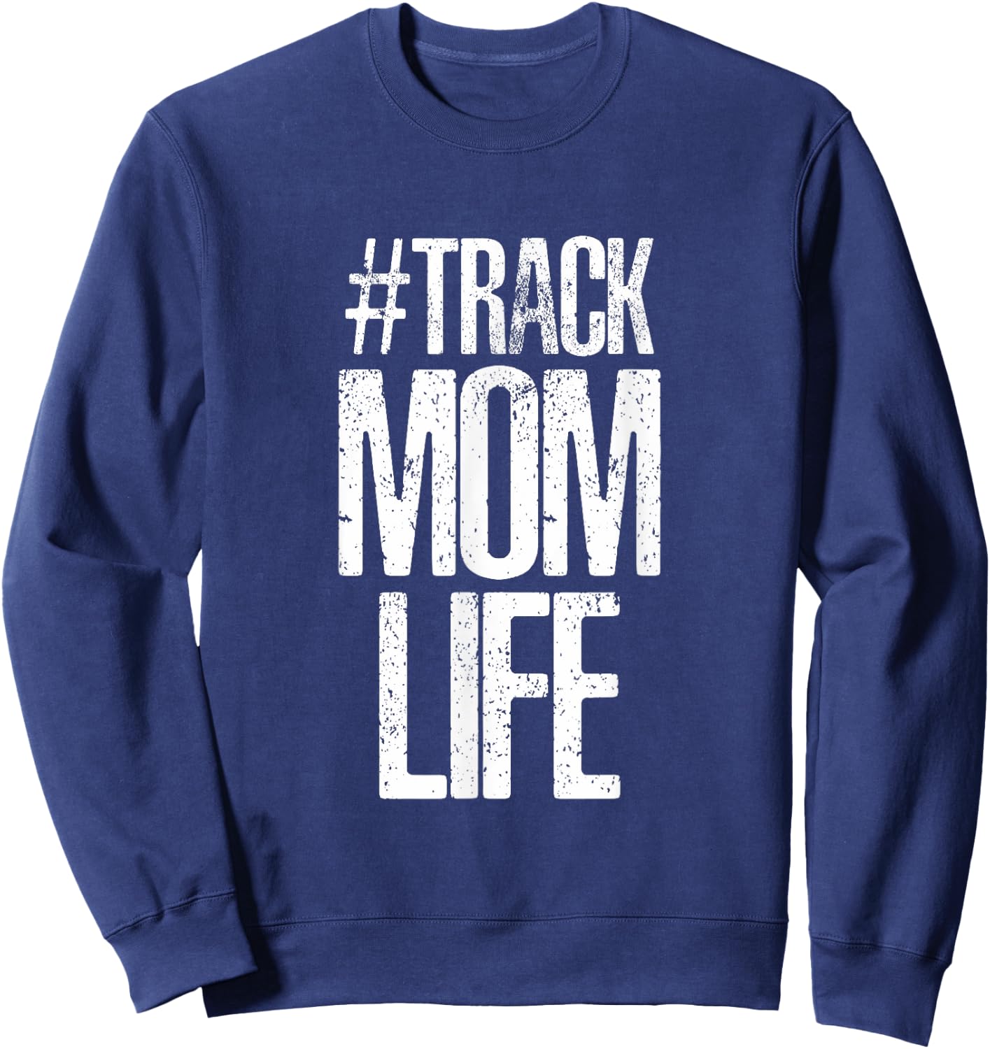 Track Mom Life Marathon Running T Shirt Artwork Print Sweatshirt - Sweatshirt | Navy