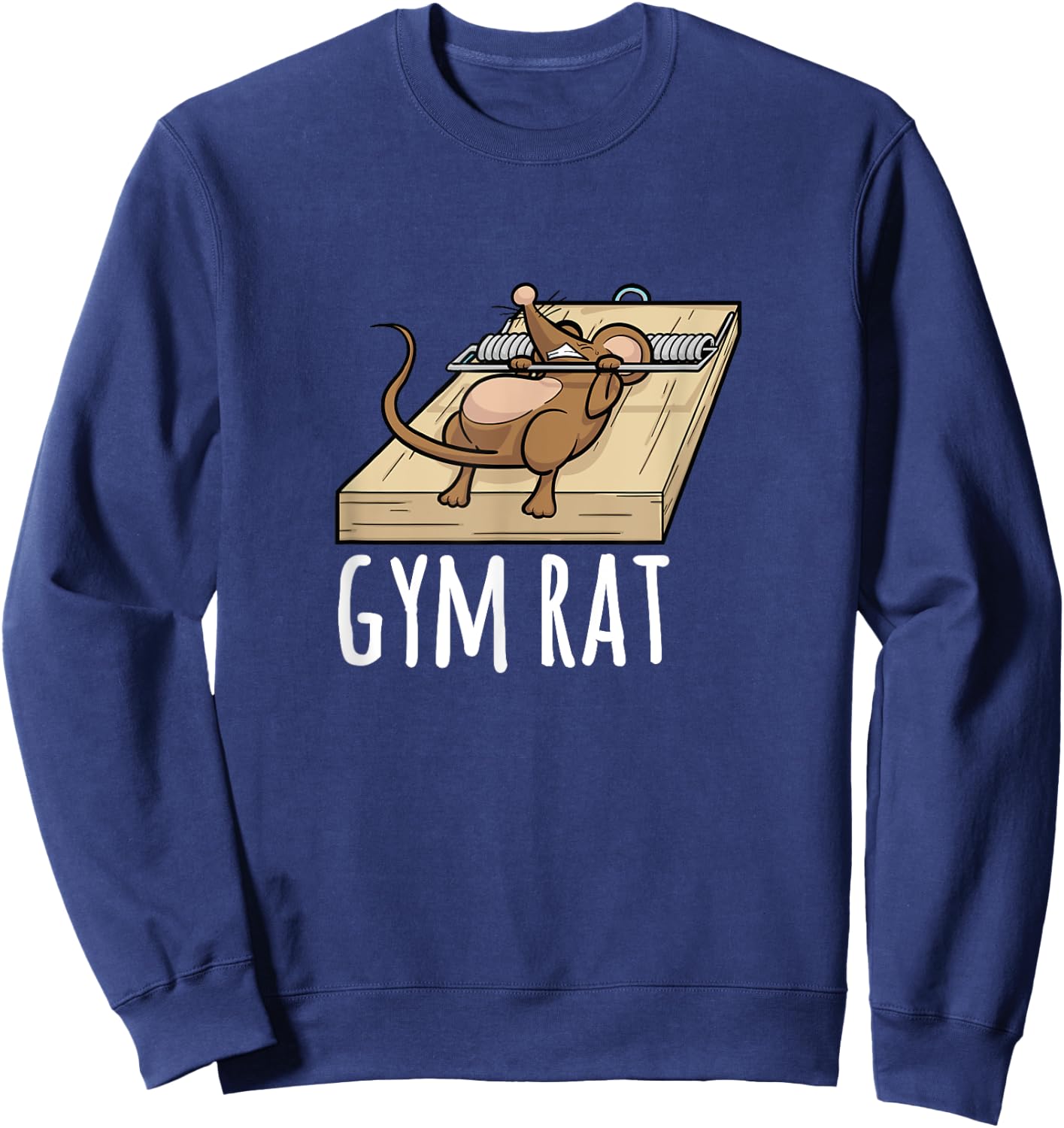 Gym Rat Mouse Trap Bench Press Funny Sweatshirt - Sweatshirt | Navy