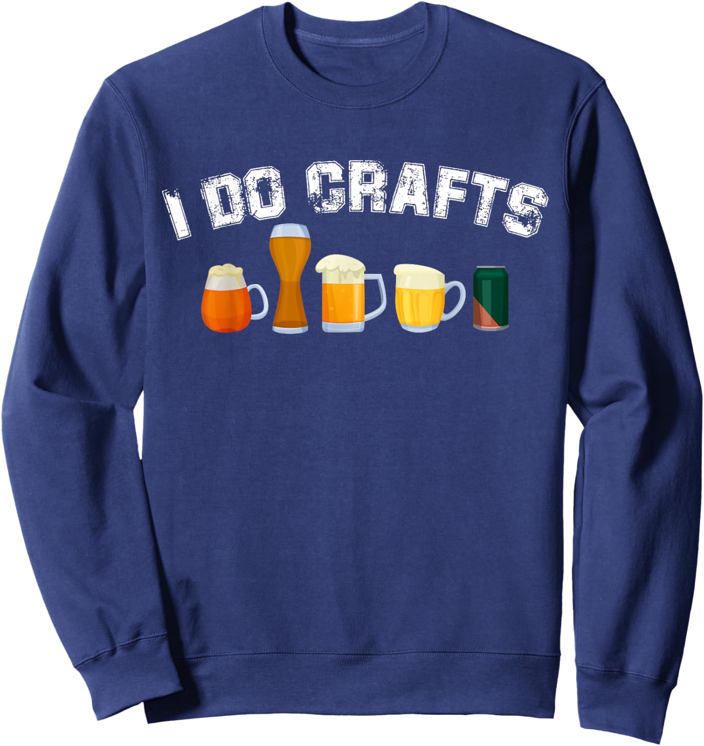 I Do Crafts Home Brew Art Vintage Craft Beer Home Brewers Sweatshirt - Sweatshirt | Navy